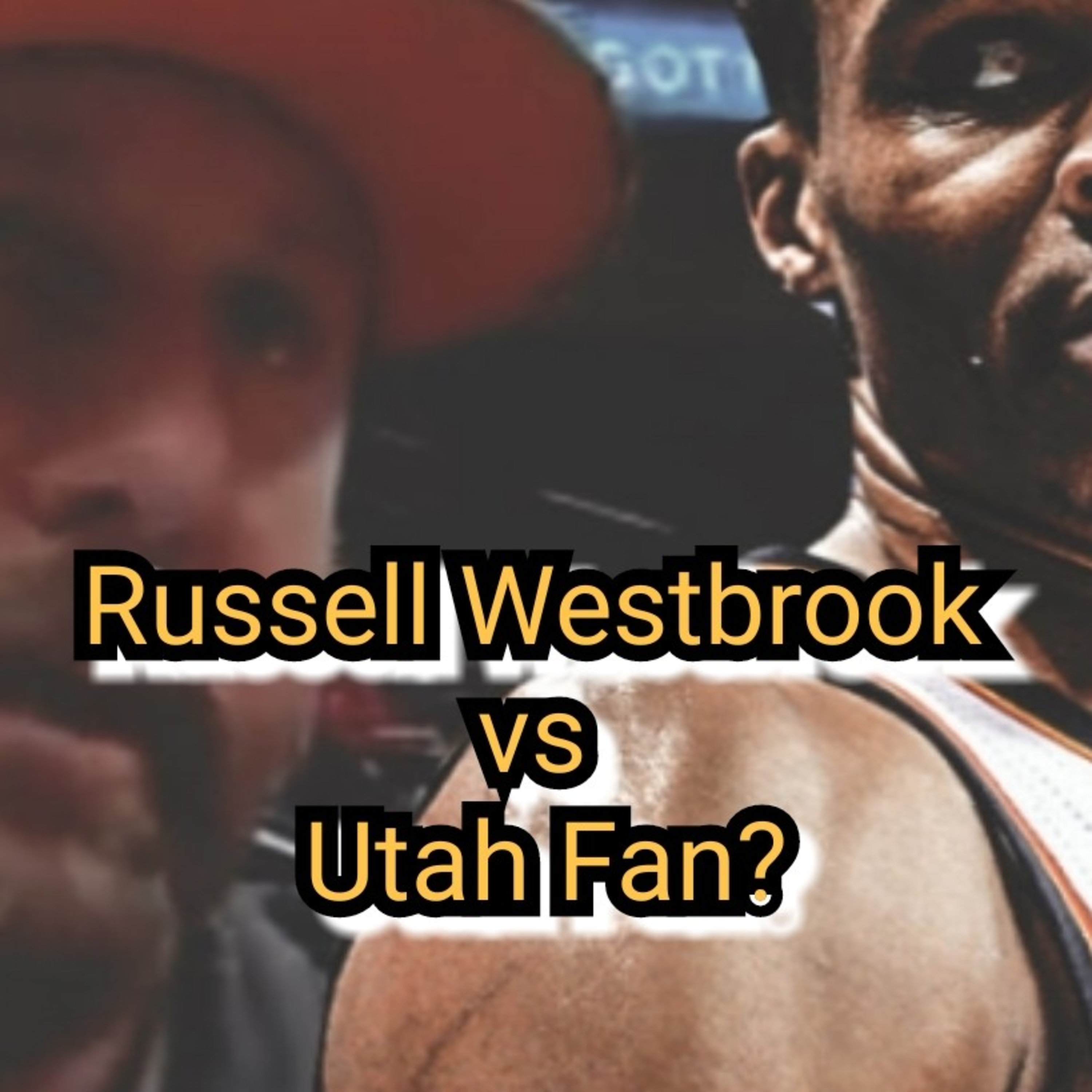 Russell Westbrook vs Utah Jazz Fan? episode artwork