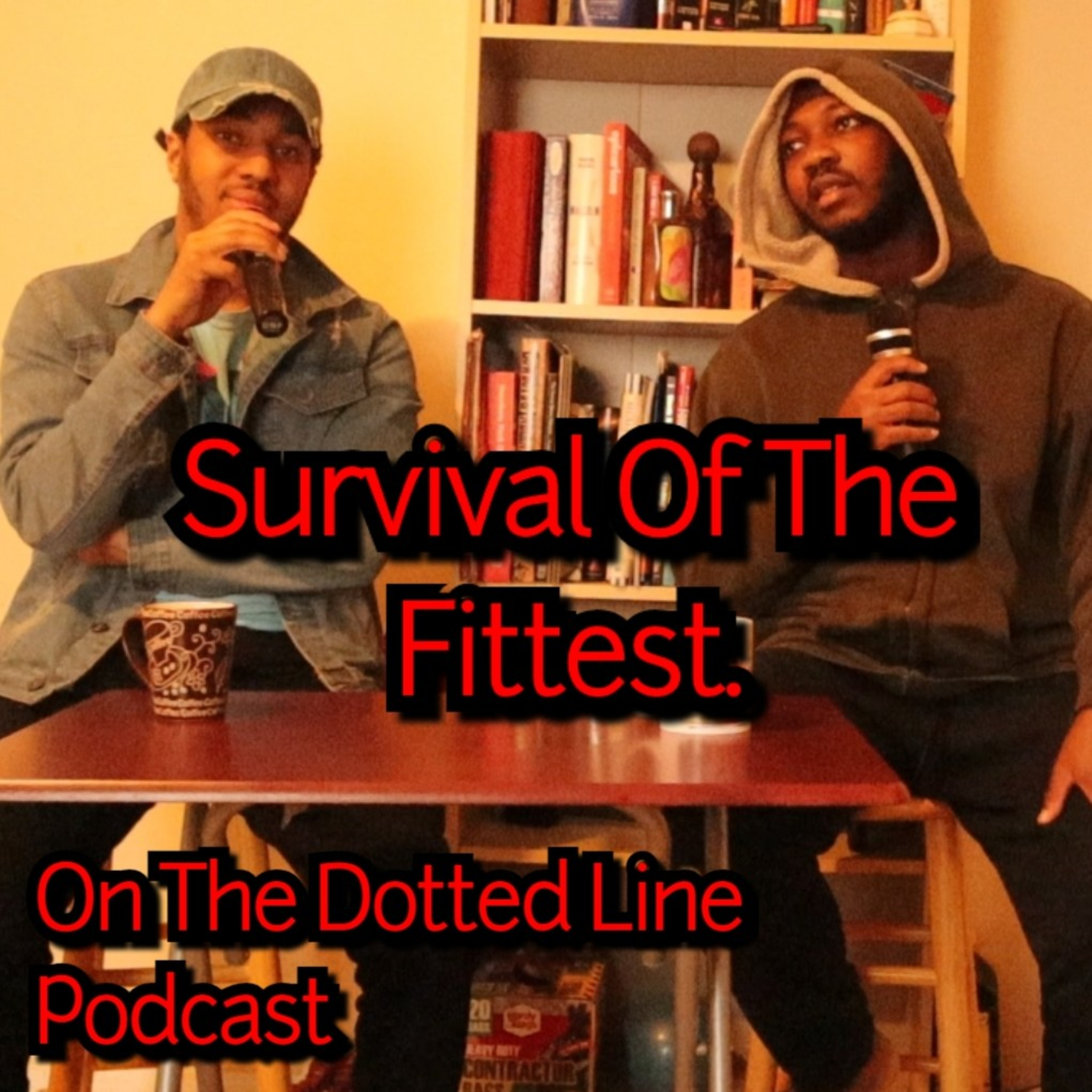 Survival Of The Fittest! You even got it, or you dont!🤷🏾‍♂️ episode artwork