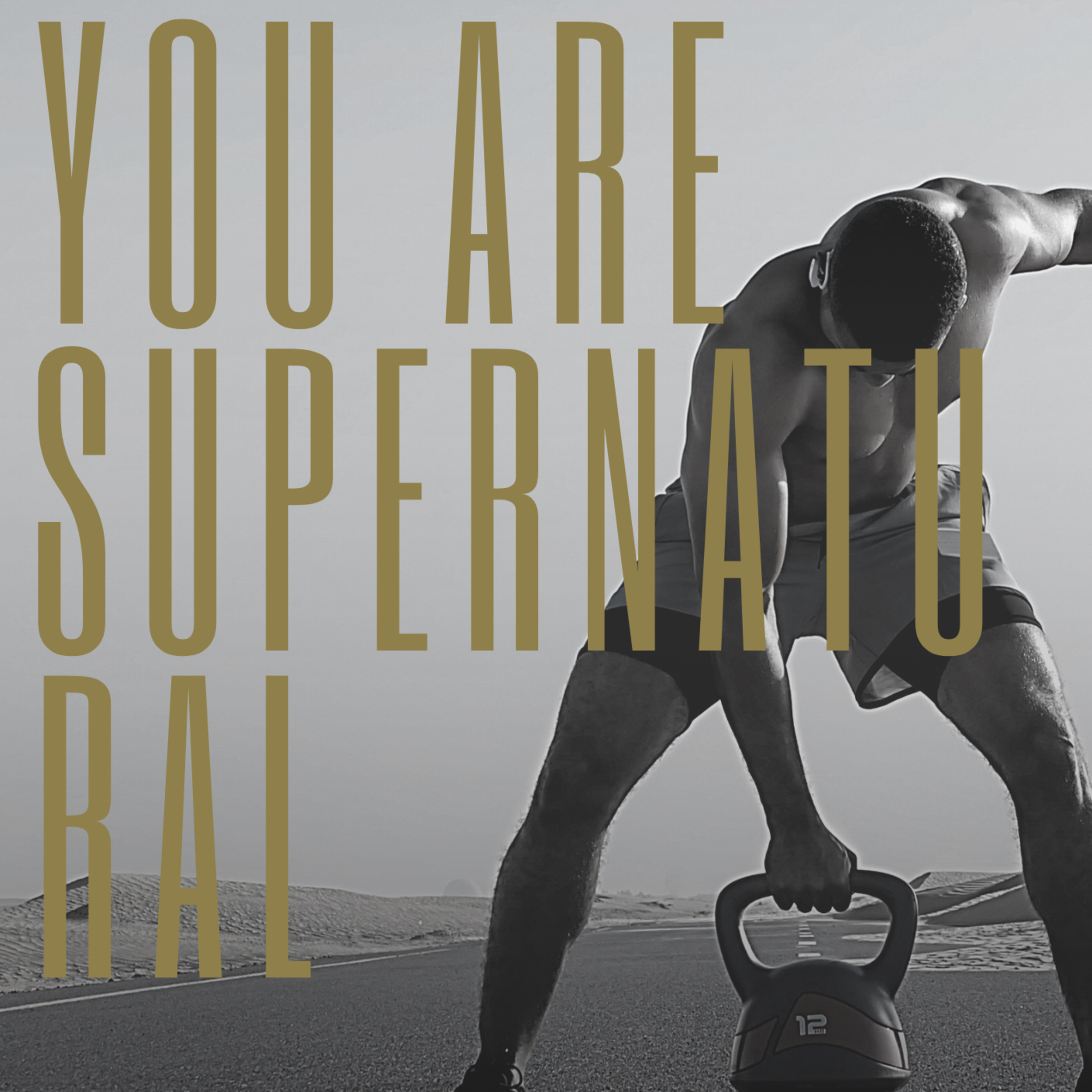 You are Supernatural!