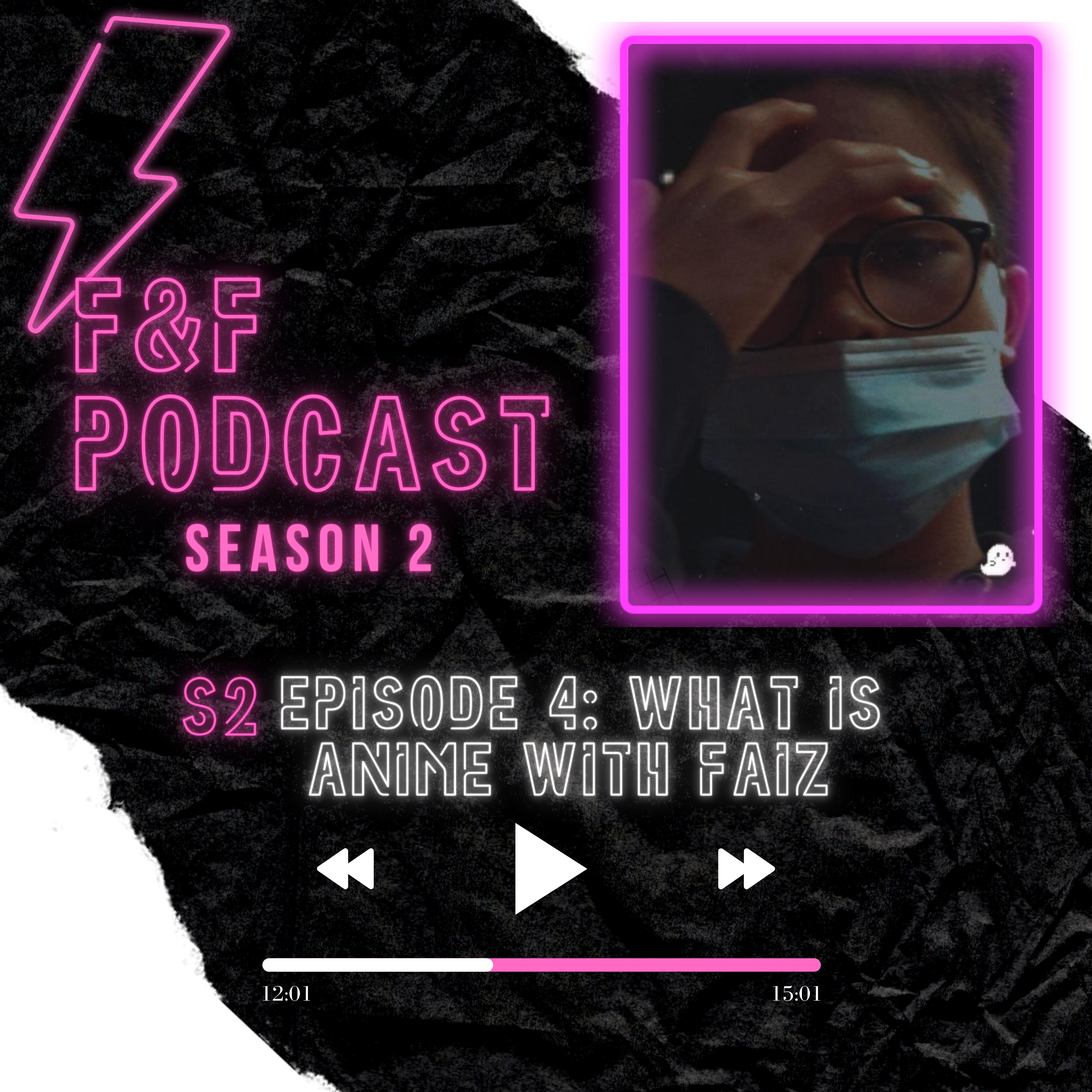 F&F Podcasts