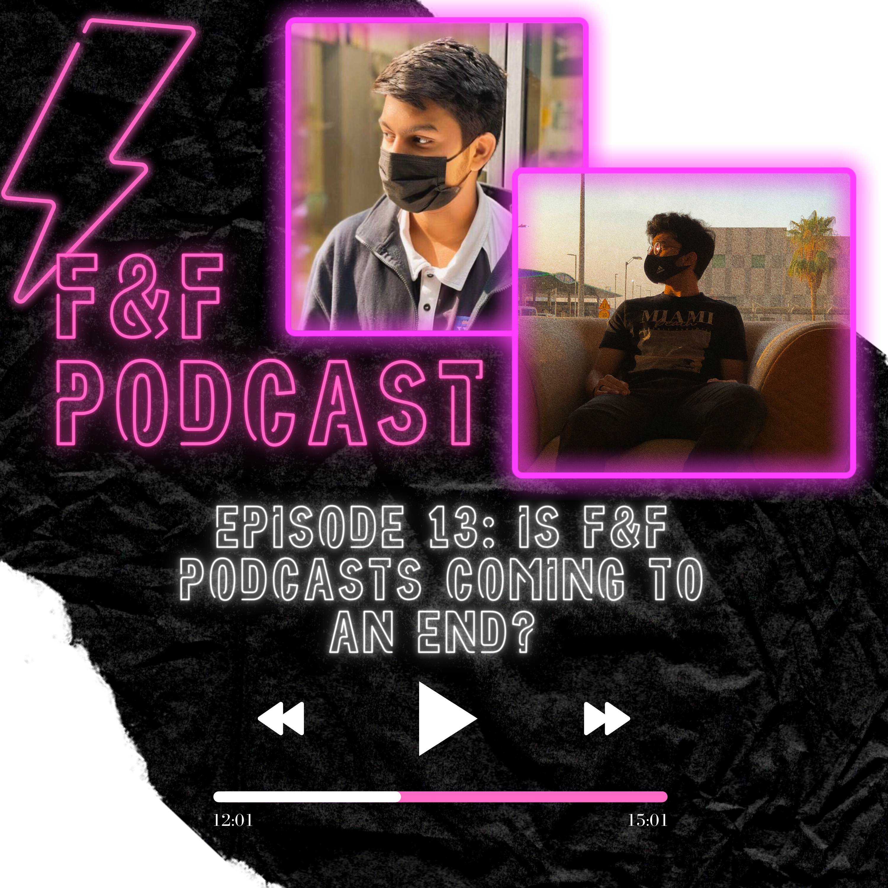 F&F Podcasts
