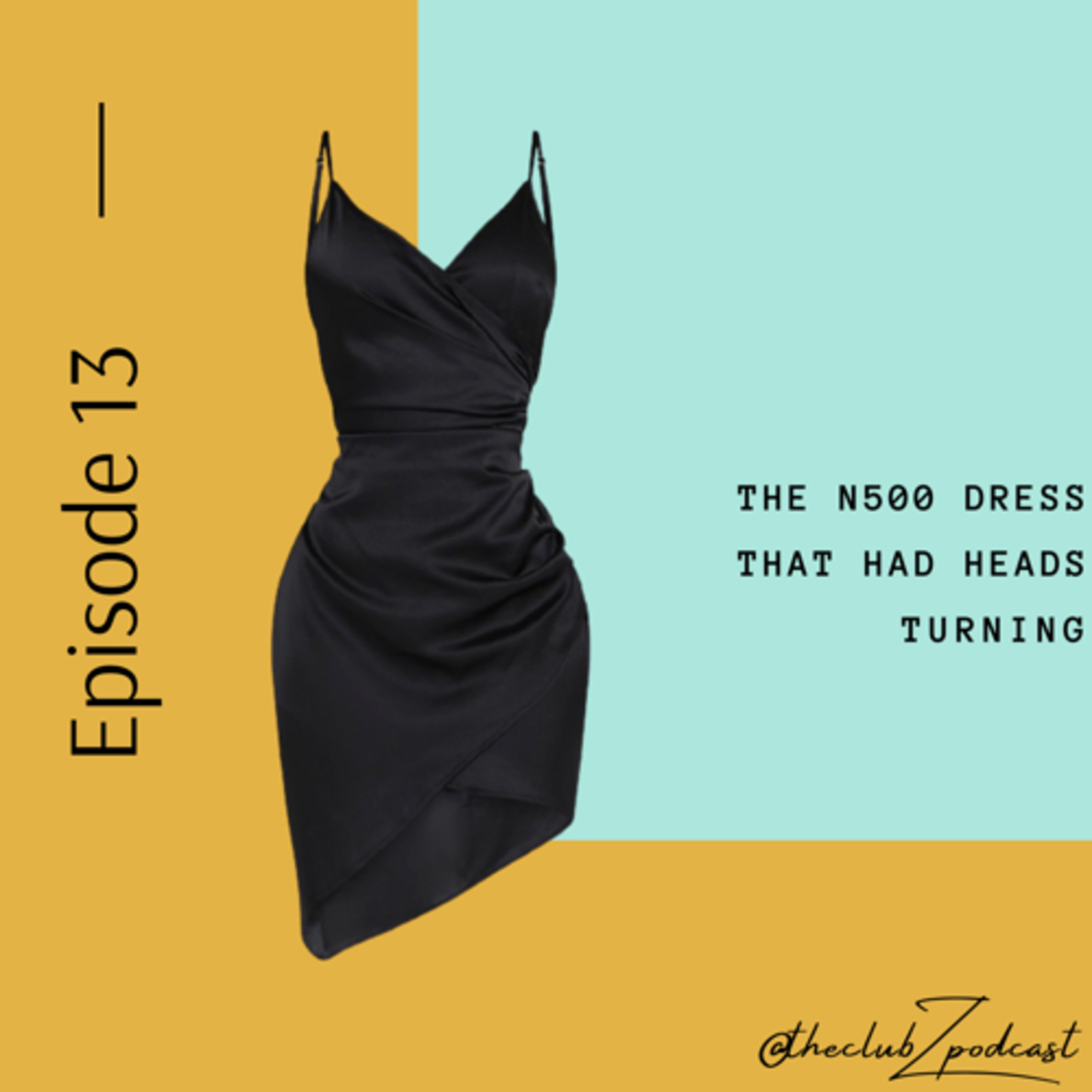 The N500 Dress that Had Heads Turning episode artwork
