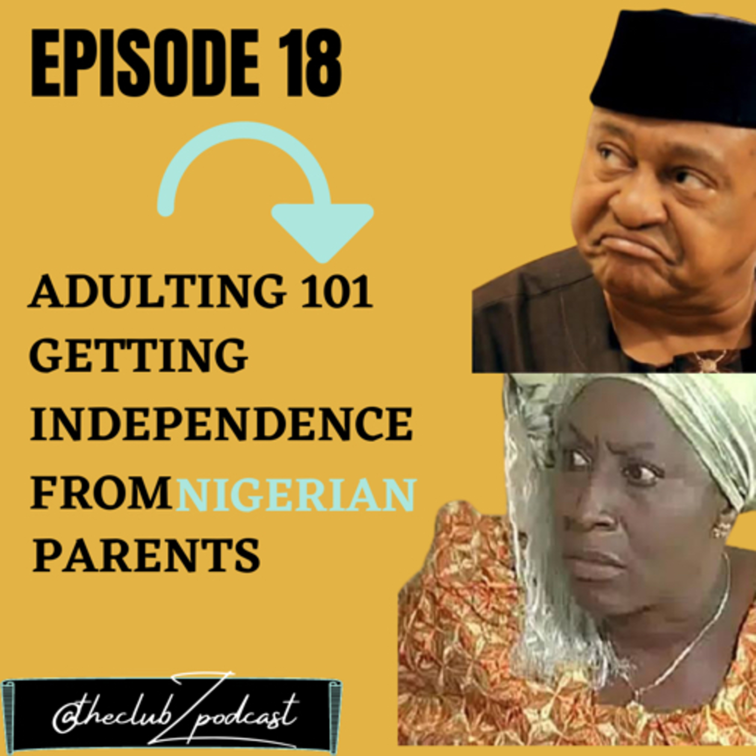 Adulting 101: Getting independence from Nigerian Parents  episode artwork