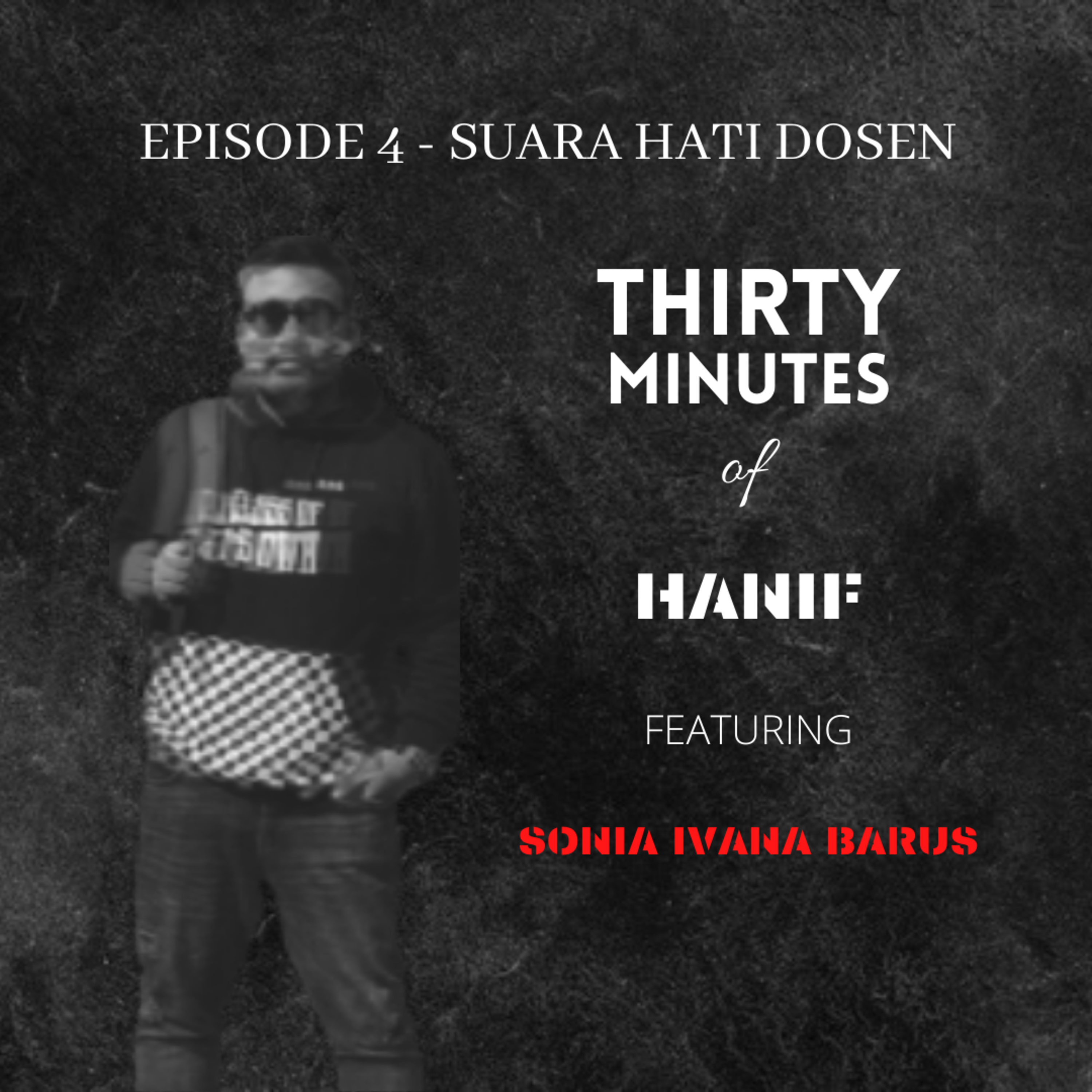 Thirty Minutes + Hanif