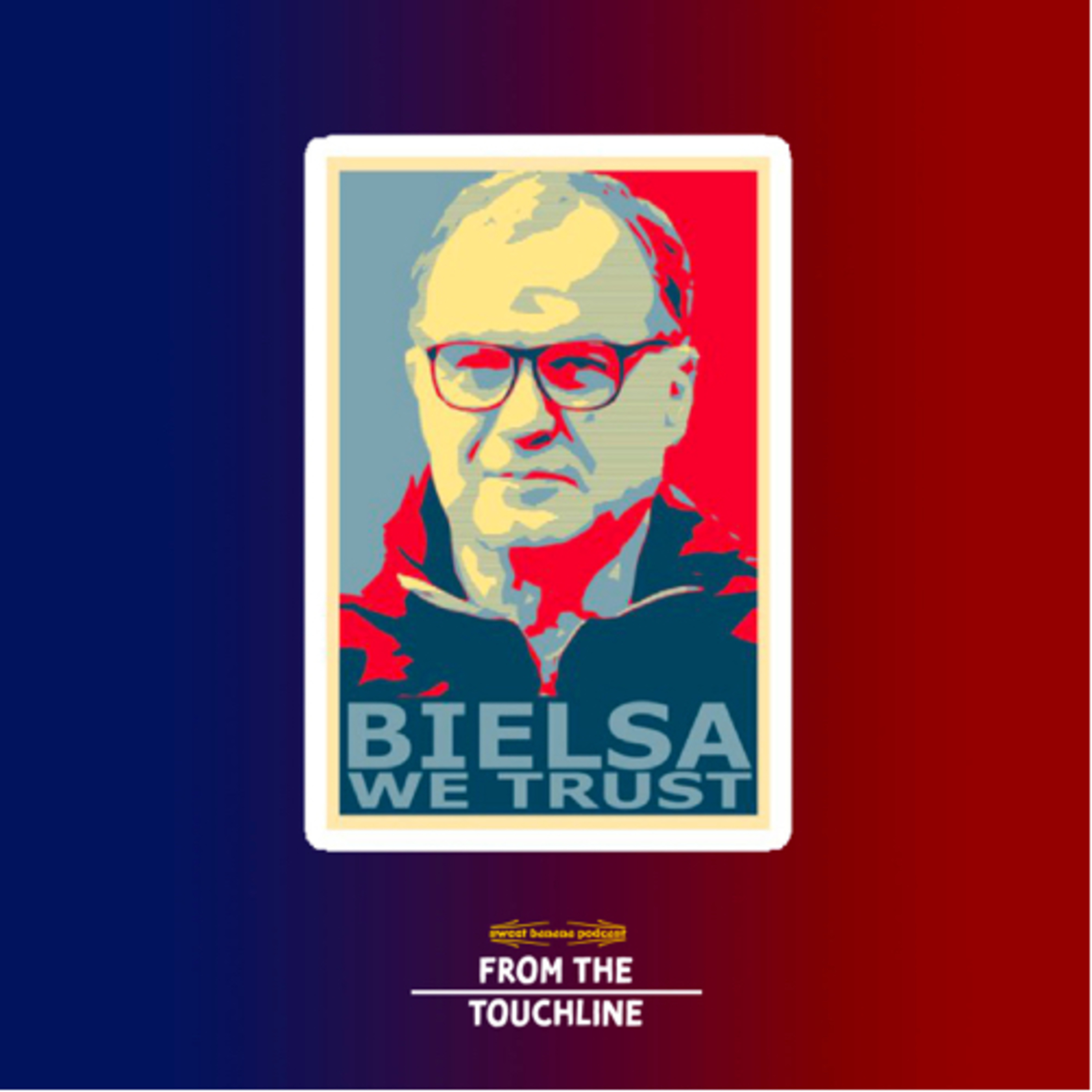 In Bielsa We Trust