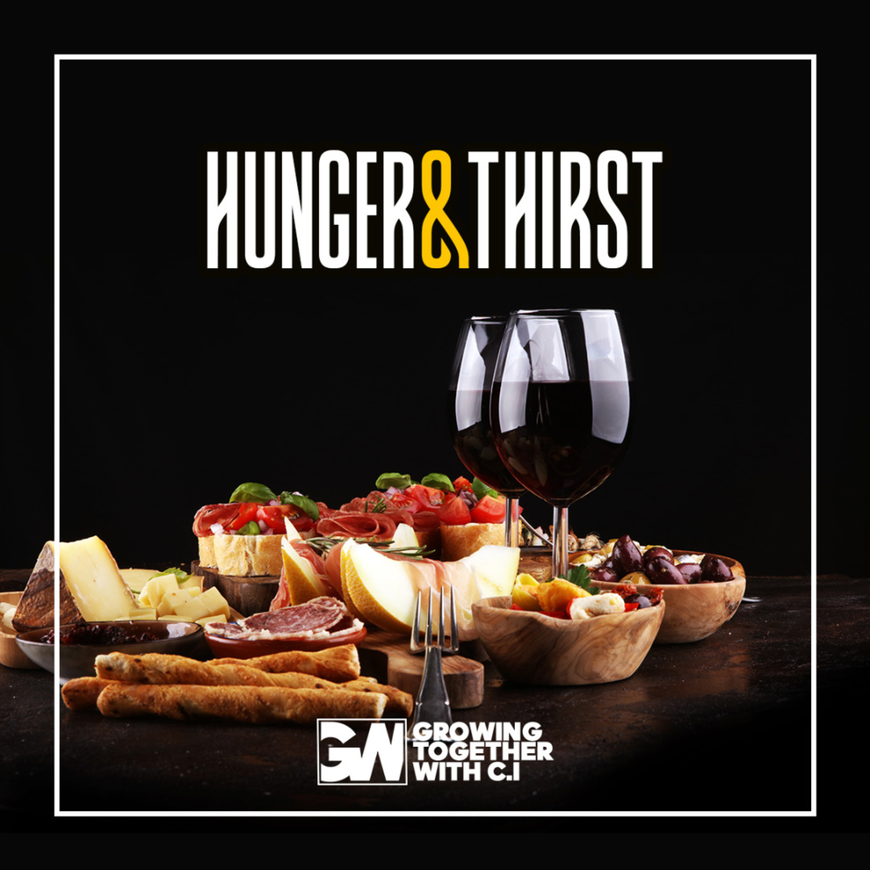 Hunger & Thirst