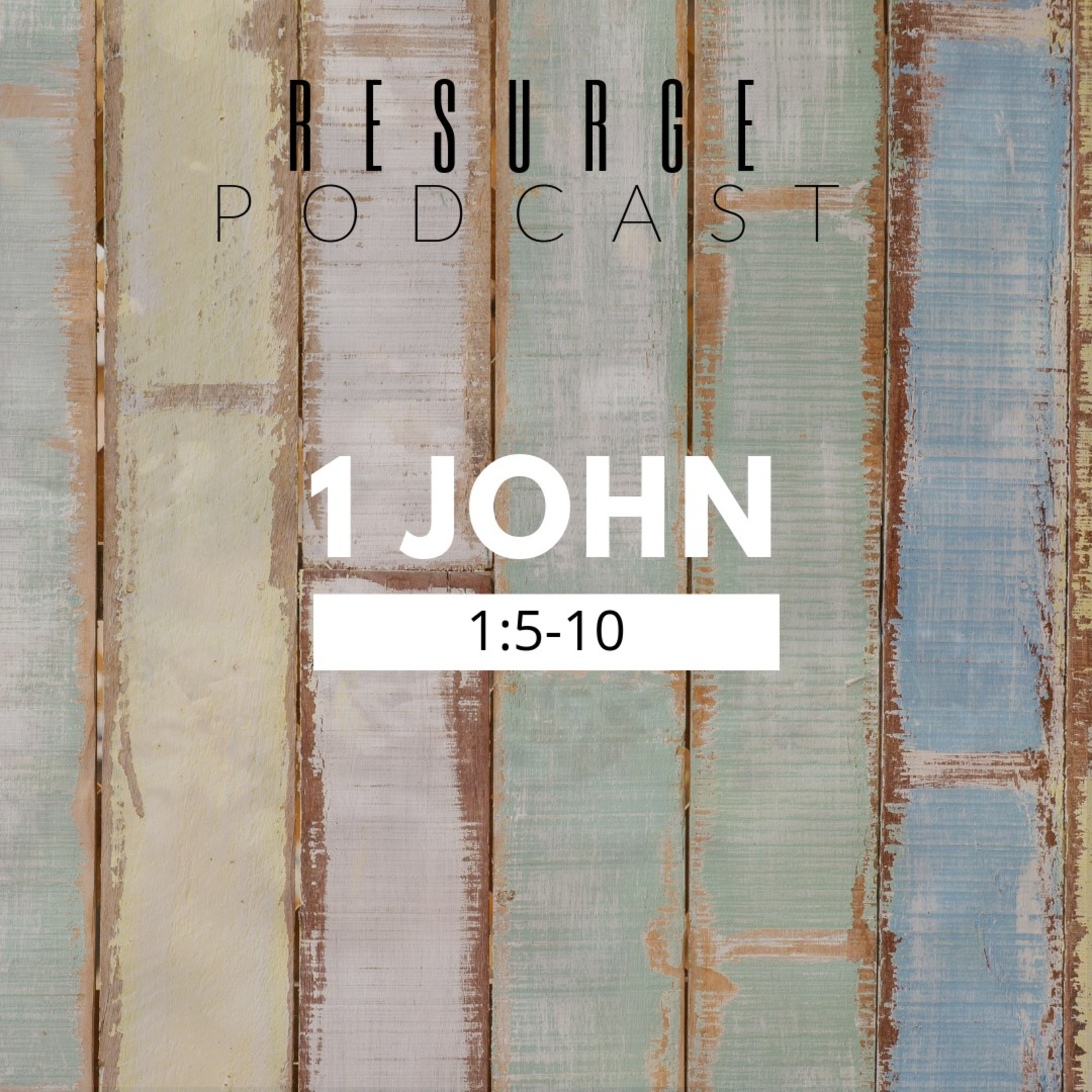 1 John 1:5-10 episode artwork
