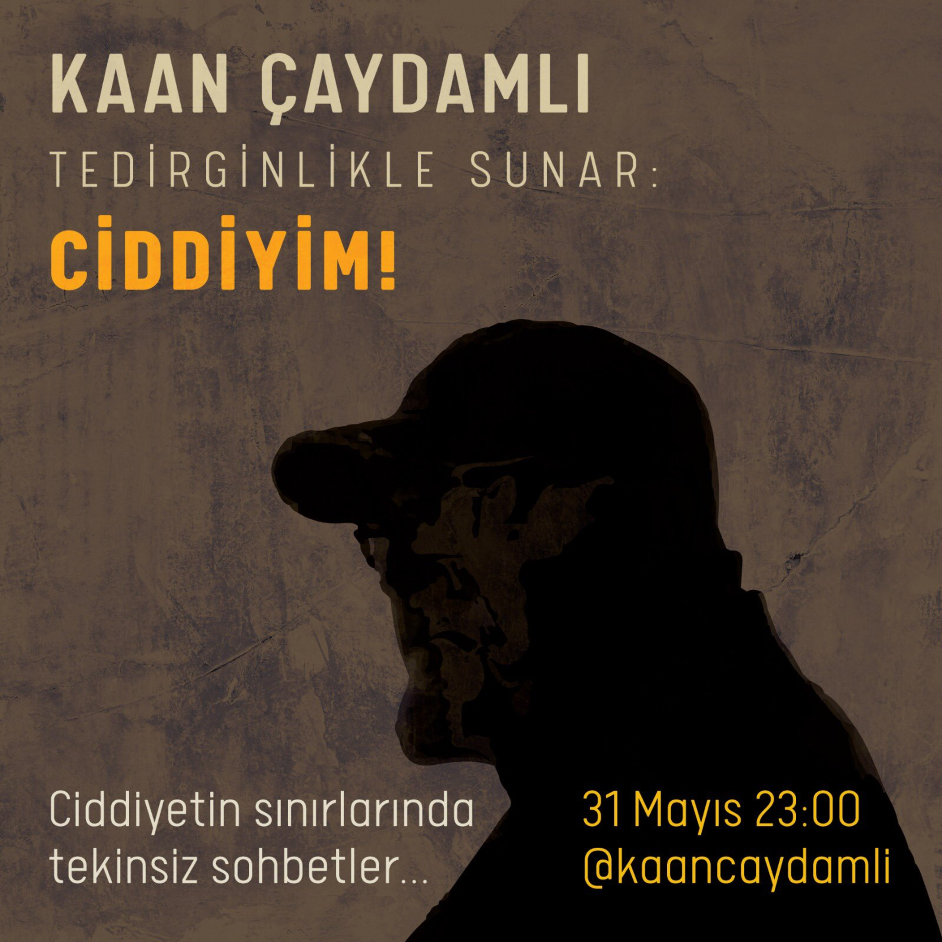 Kaan Çaydamlı - Ciddiyim (31.05.2020) episode artwork