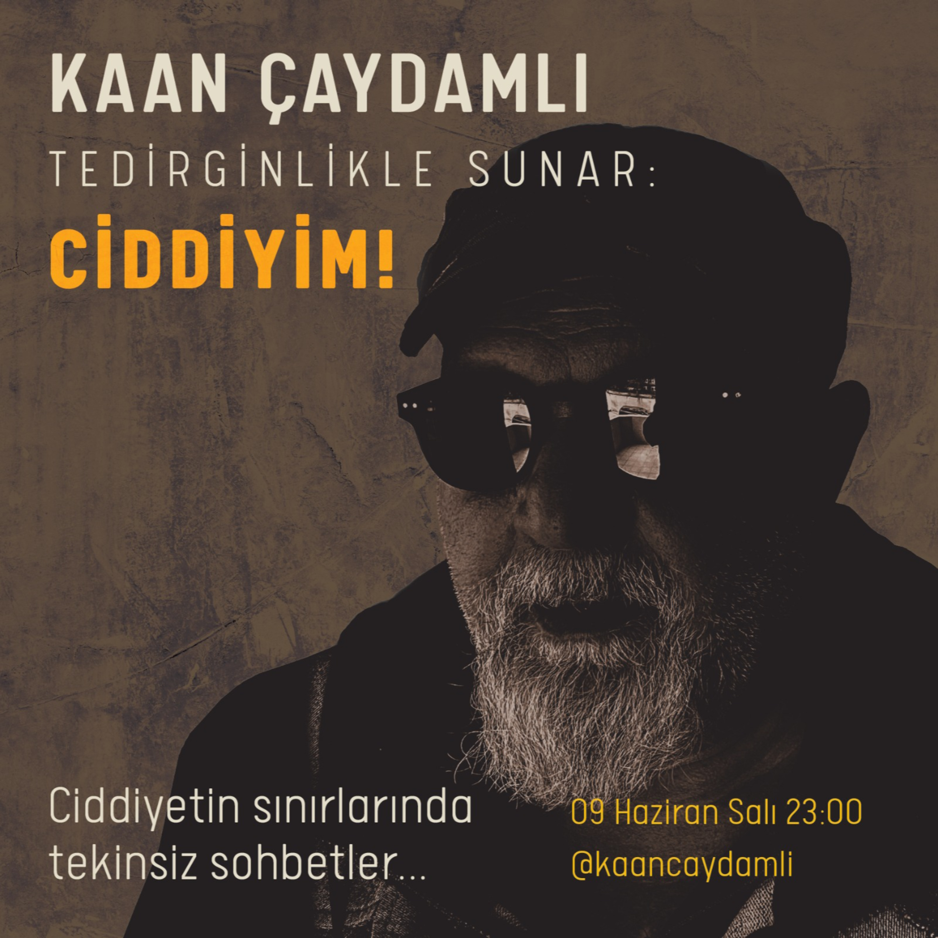 Kaan Çaydamlı - Ciddiyim (09.06.2020) episode artwork