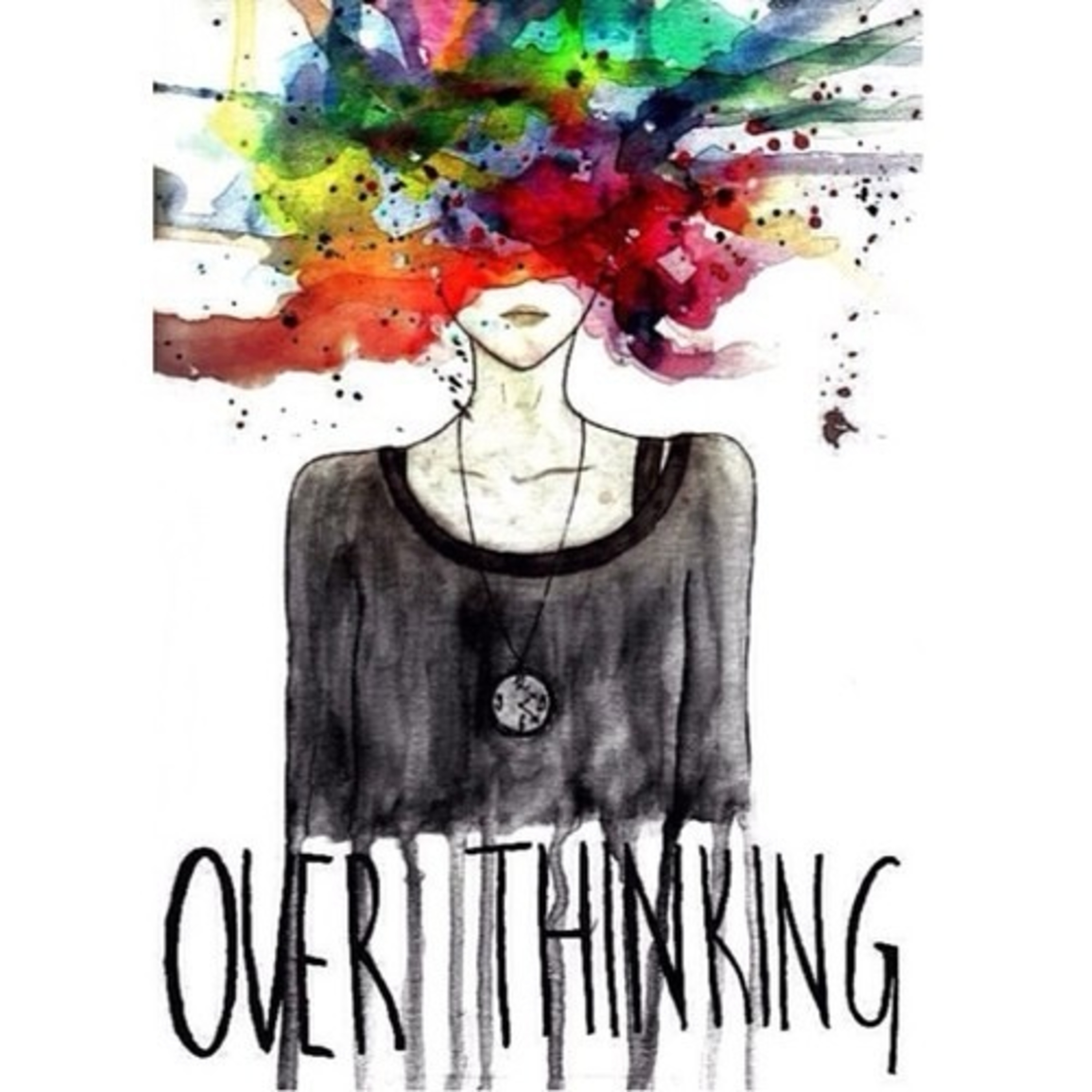 "Overthinking" and How To Stop It episode artwork