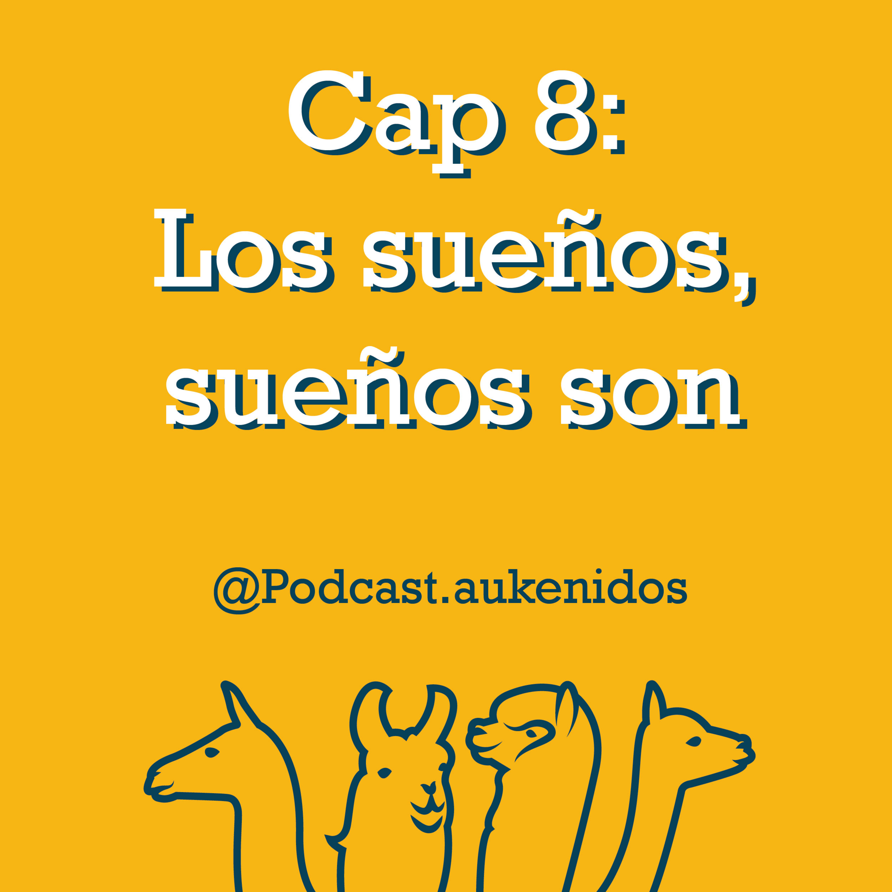 Episodio 8: Los sueños, sueños son episode artwork