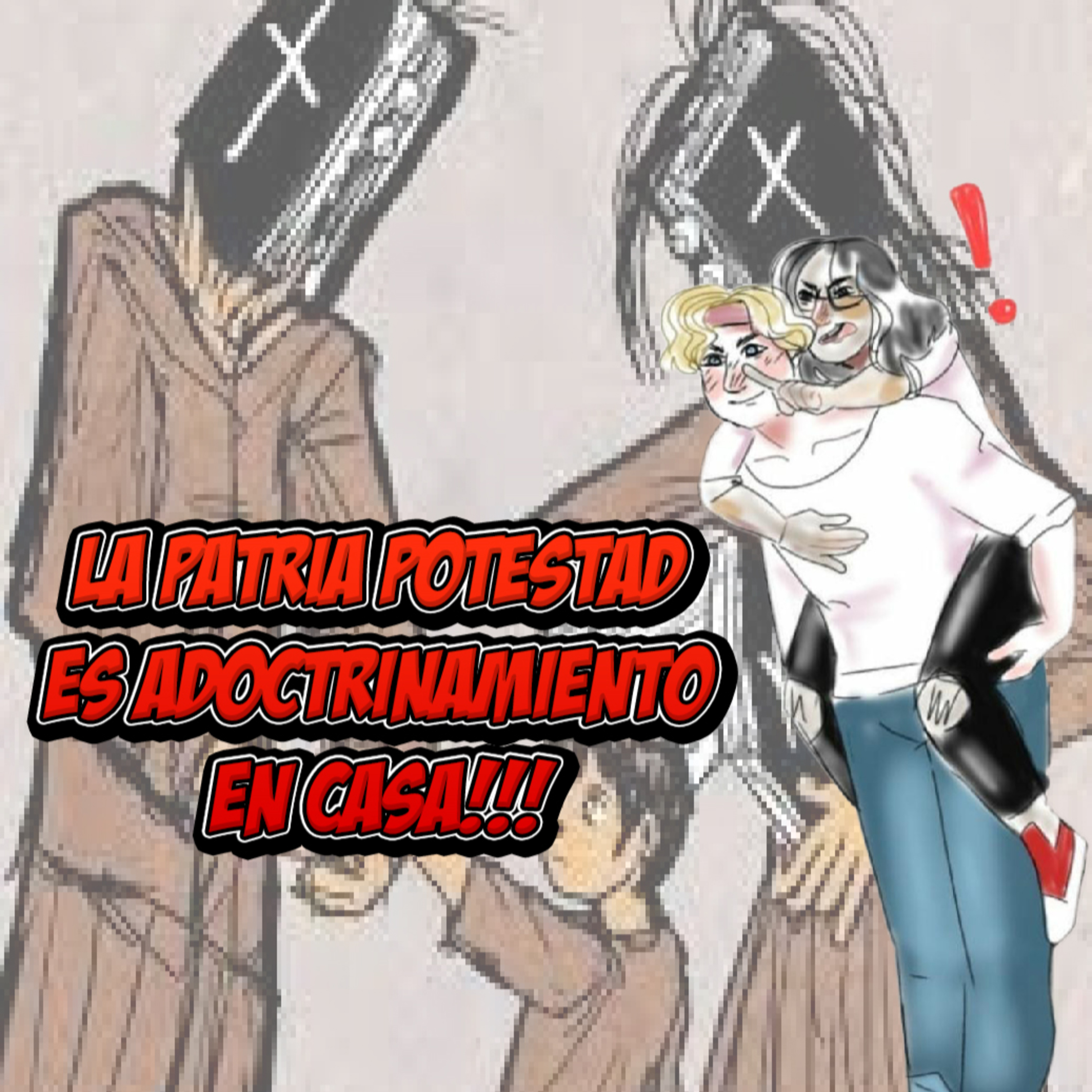 Hablemos de adoctrinamiento y la patria potestad episode artwork