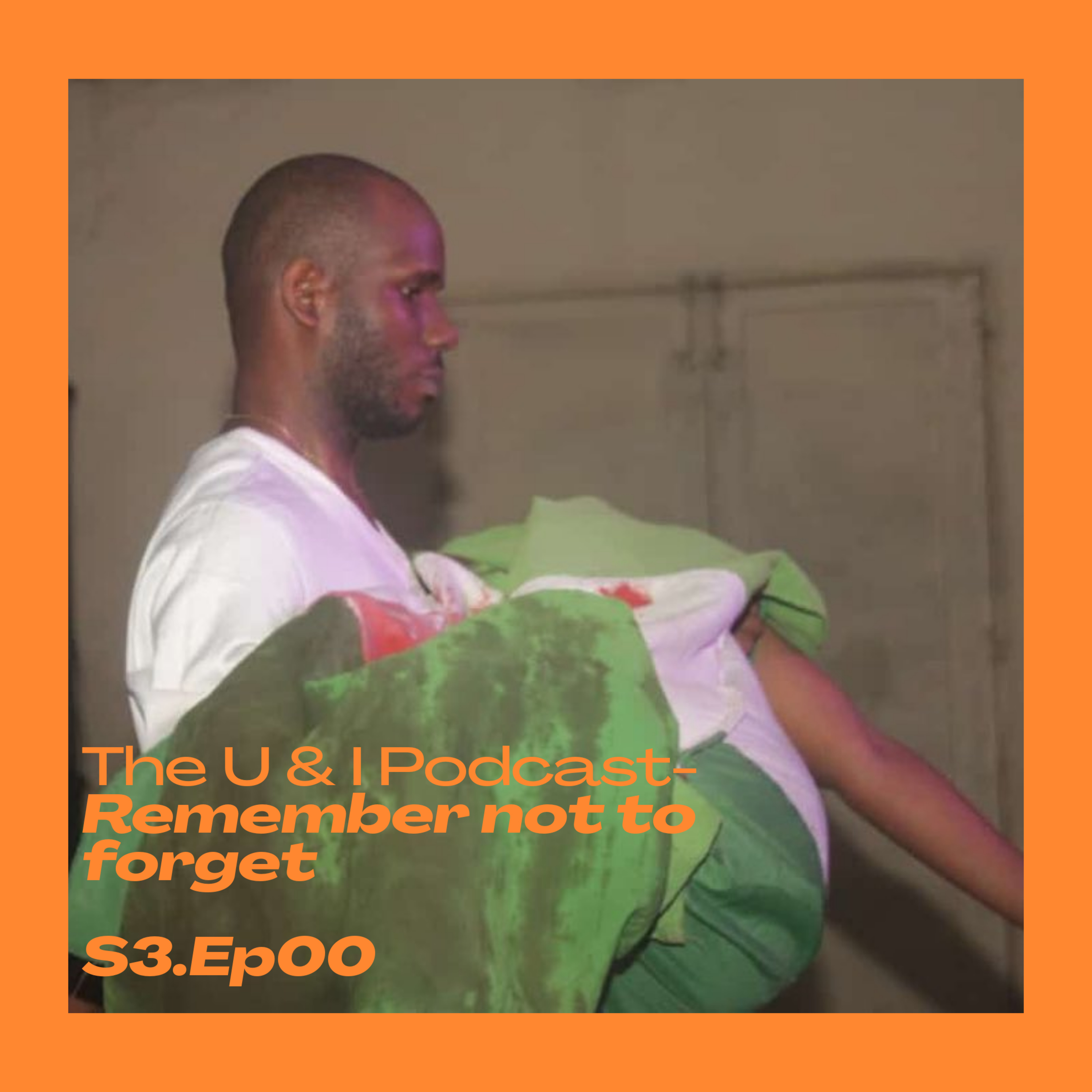 Episode 00 - Remember not to forget #EndSARS
