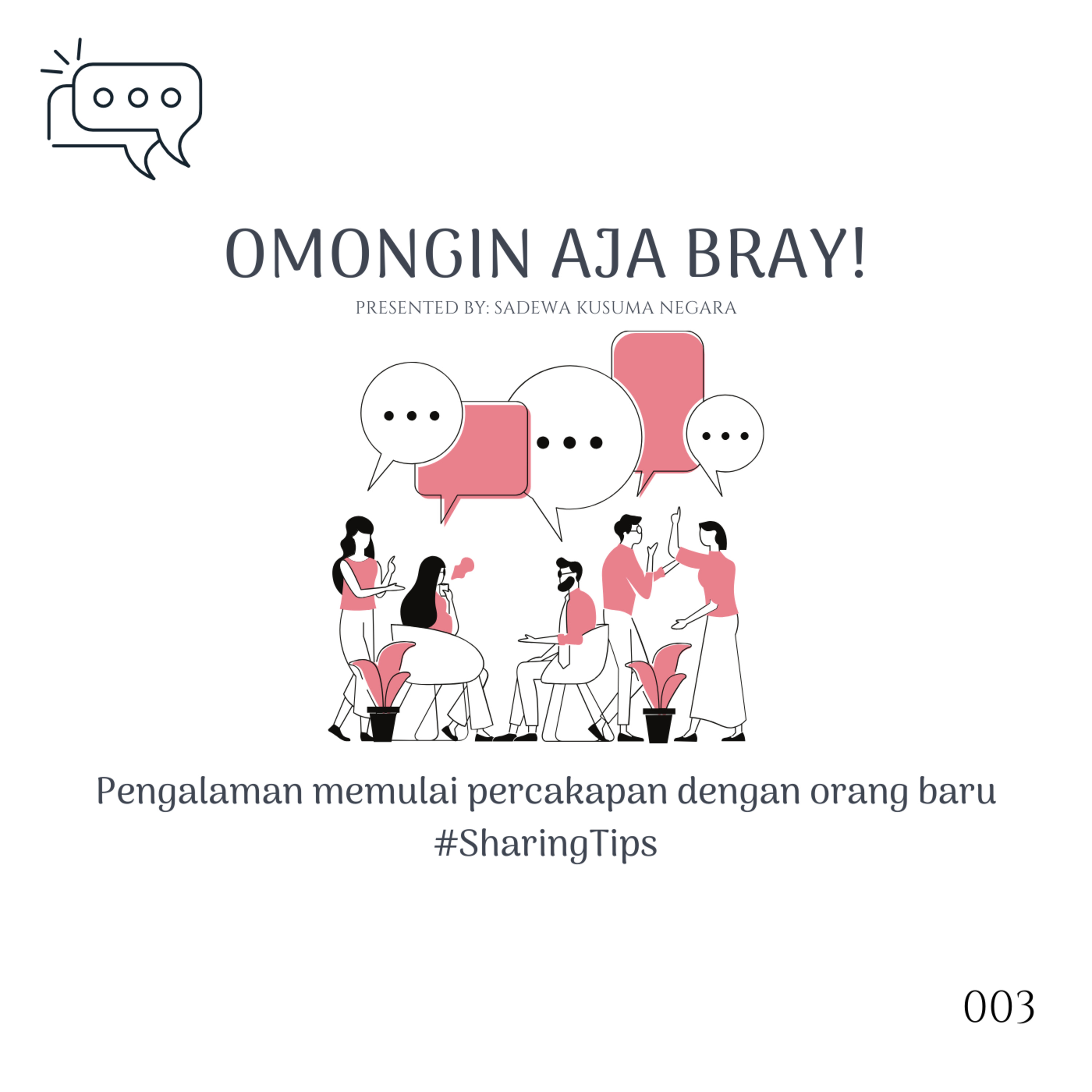 Omongin Aja Bray!