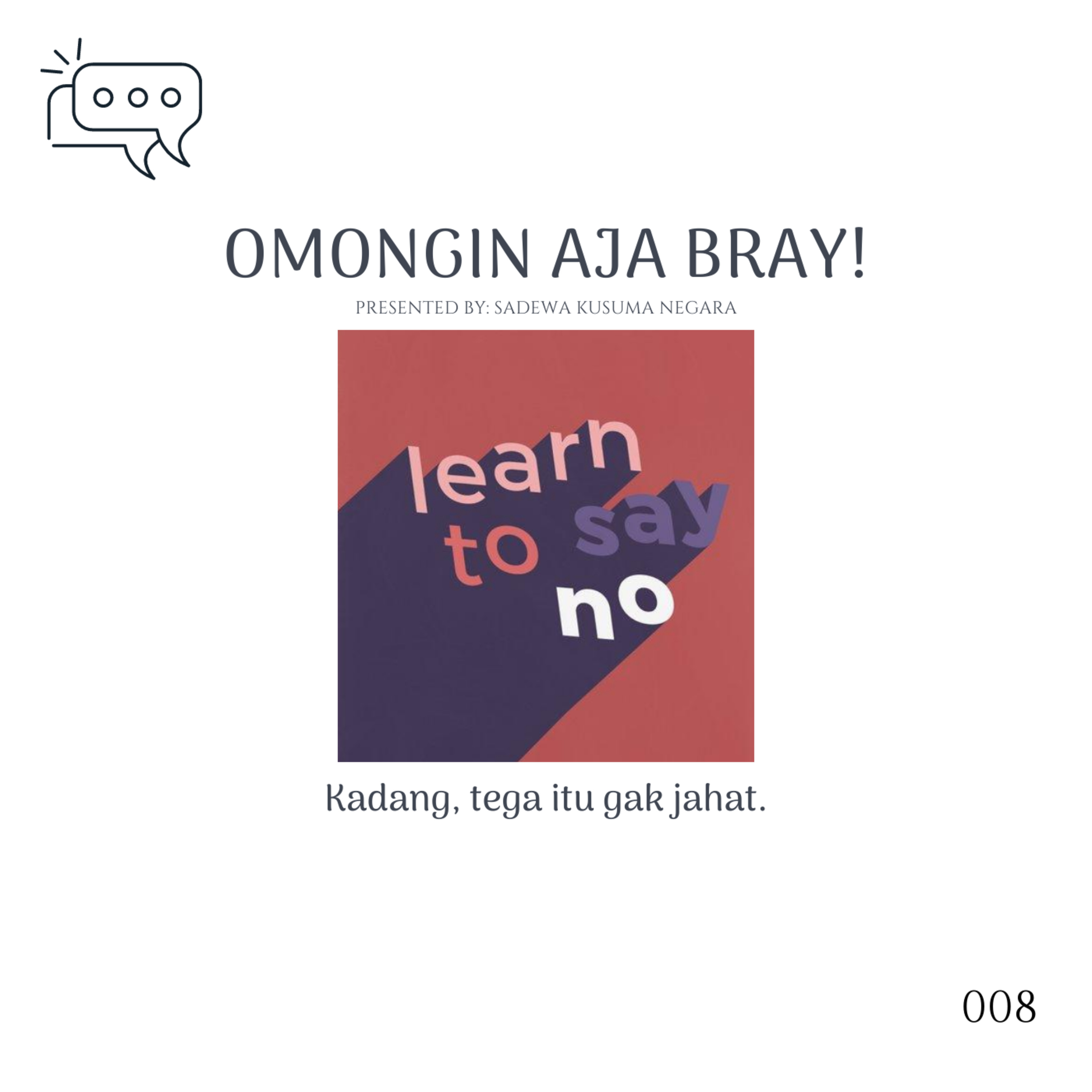 Omongin Aja Bray!