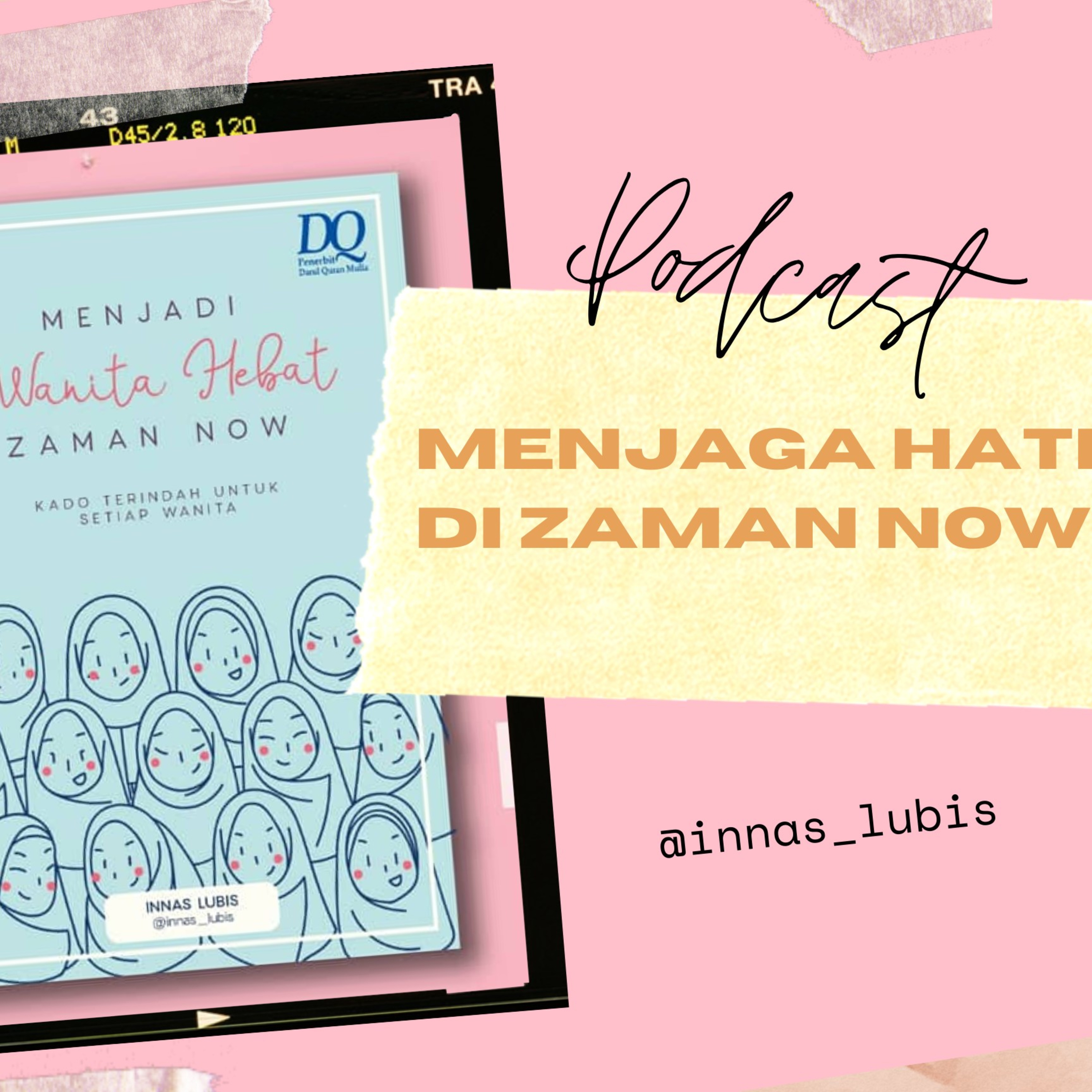 Menjaga Hati di Zaman Now! episode artwork