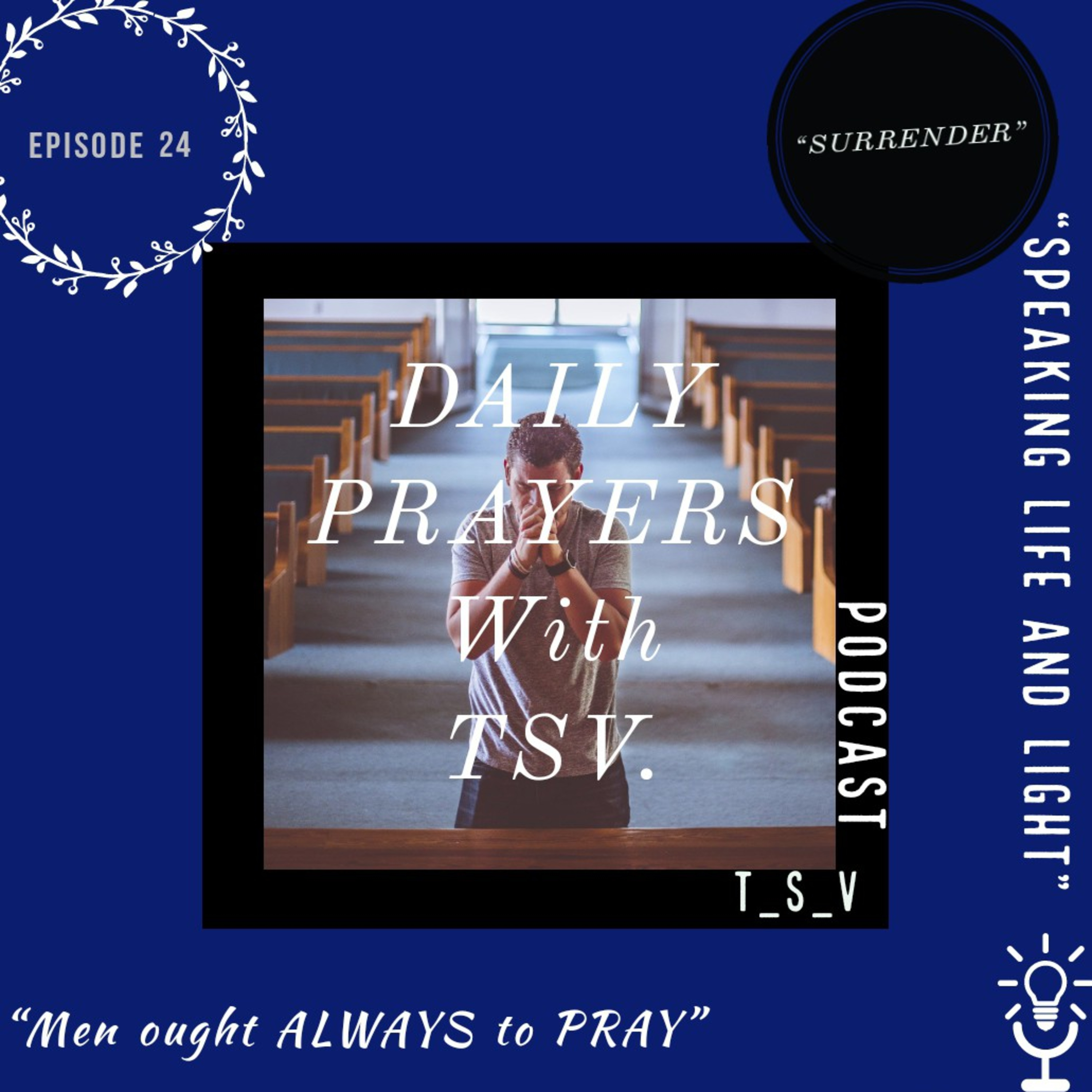 DAILY PRAYERS WITH TSV.🙏"SURRENDER" episode artwork