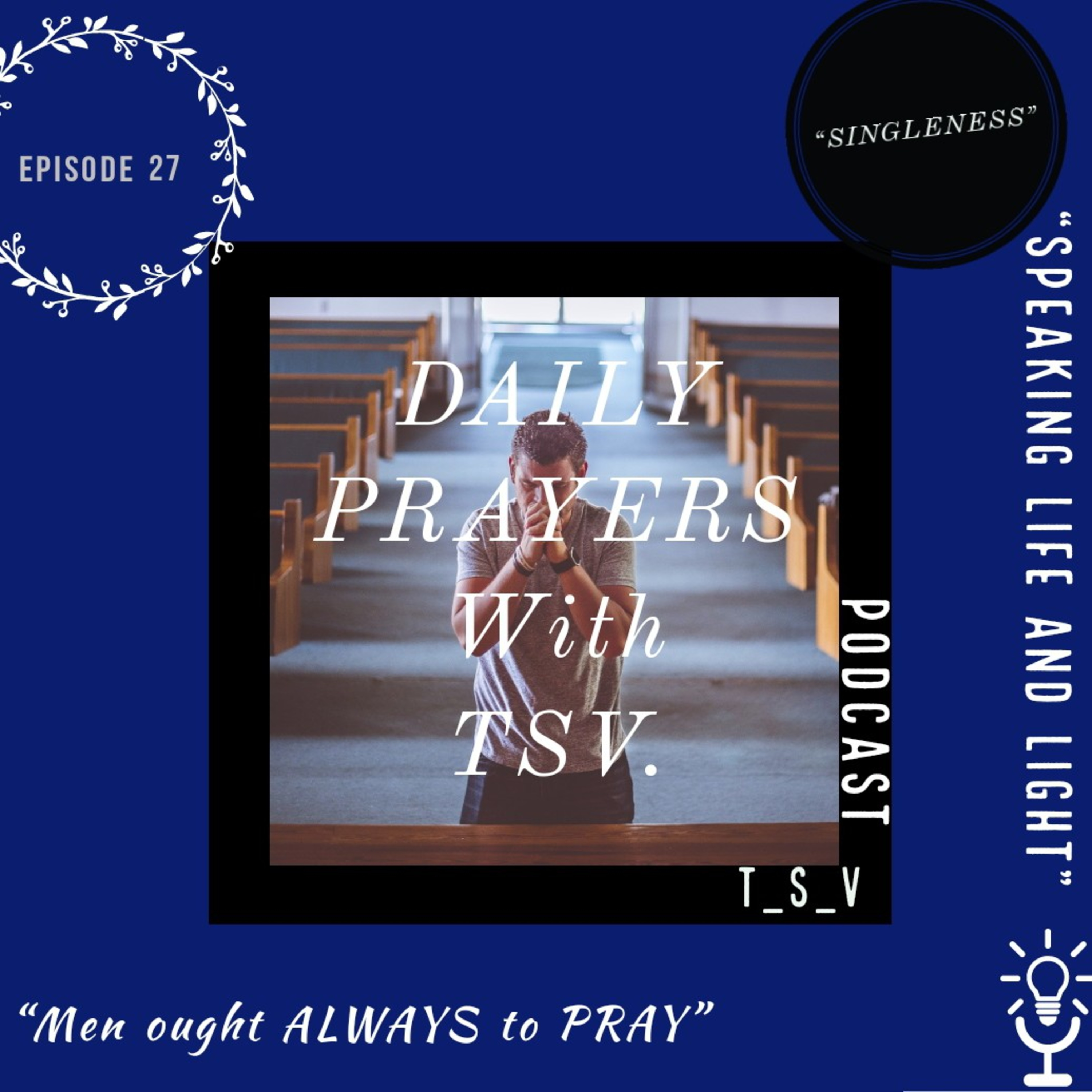 DAILY PRAYERS WITH TSV.🙏"SINGLENESS" episode artwork