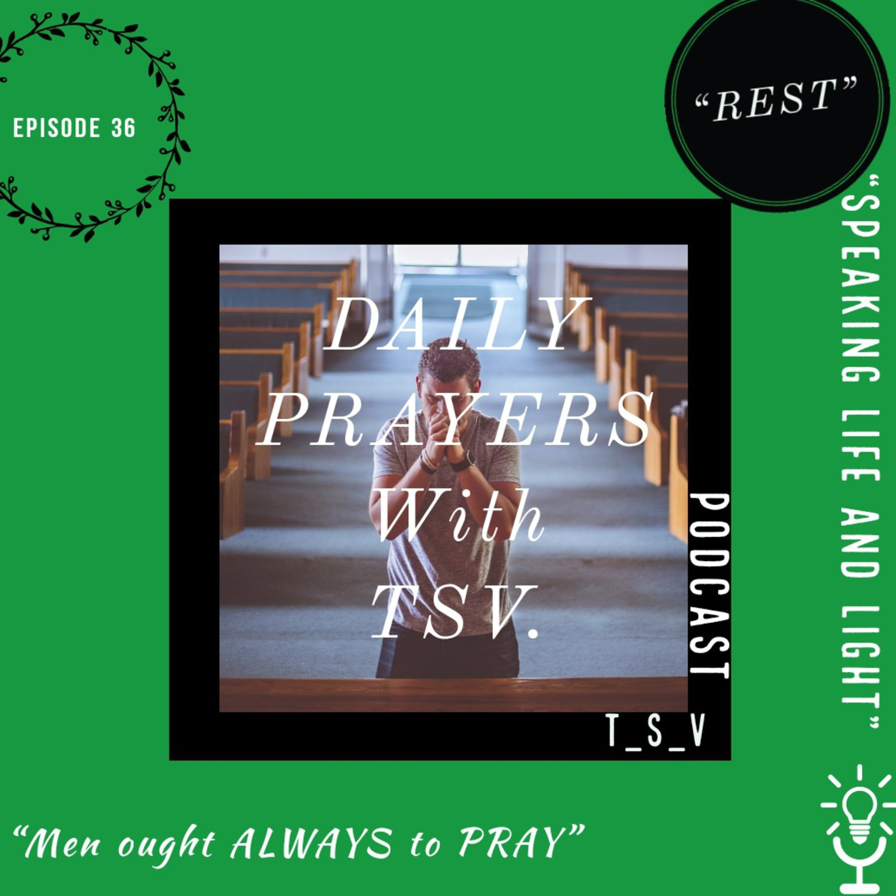DAILY PRAYERS WITH TSV.🙏"REST" episode artwork