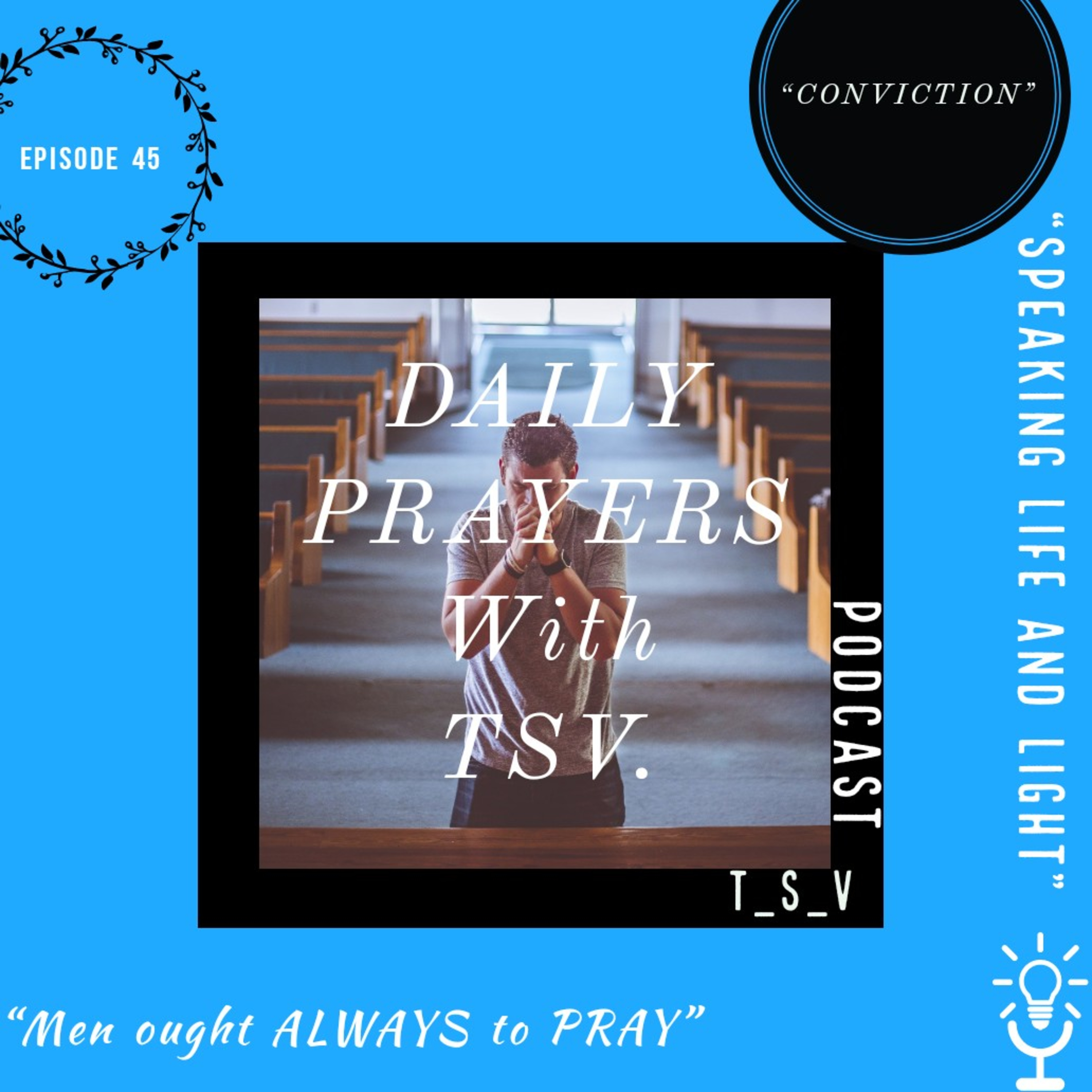 DAILY PRAYERS WITH TSV.🙏"CONVICTION" episode artwork