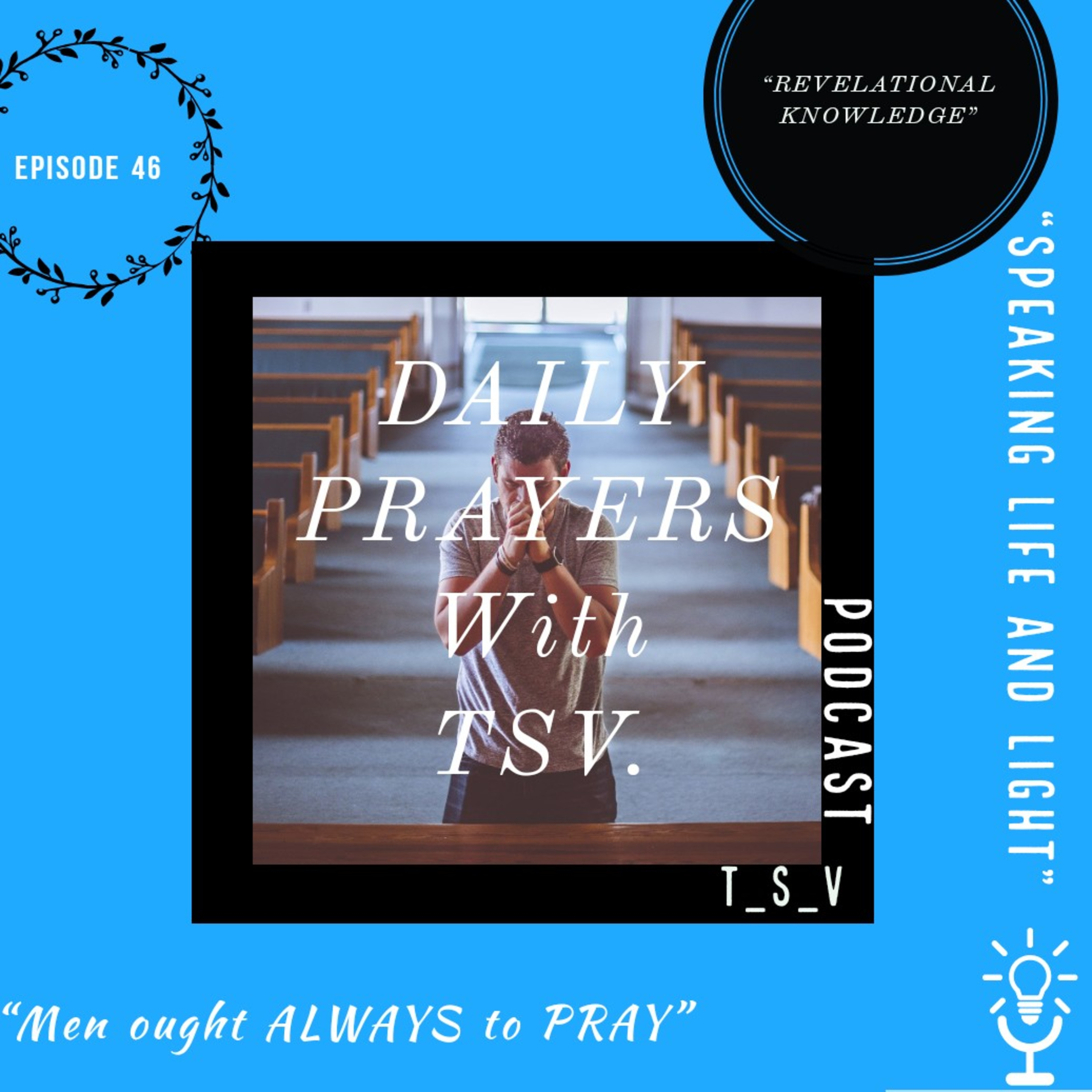 DAILY PRAYERS WITH TSV.🙏🏼"REVELATIONAL KNOWLEDGE" episode artwork