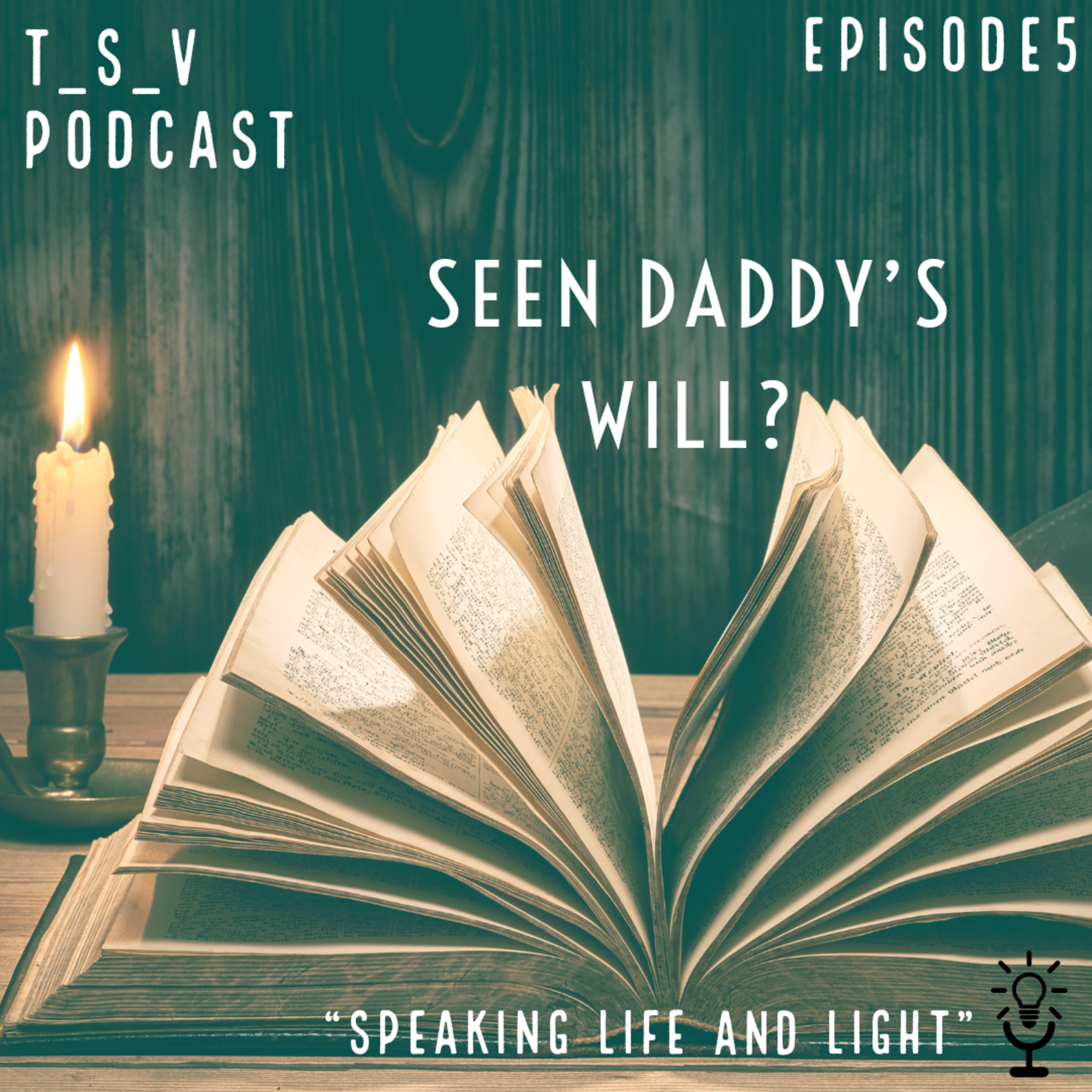 SEEN DADDY'S WILL? episode artwork