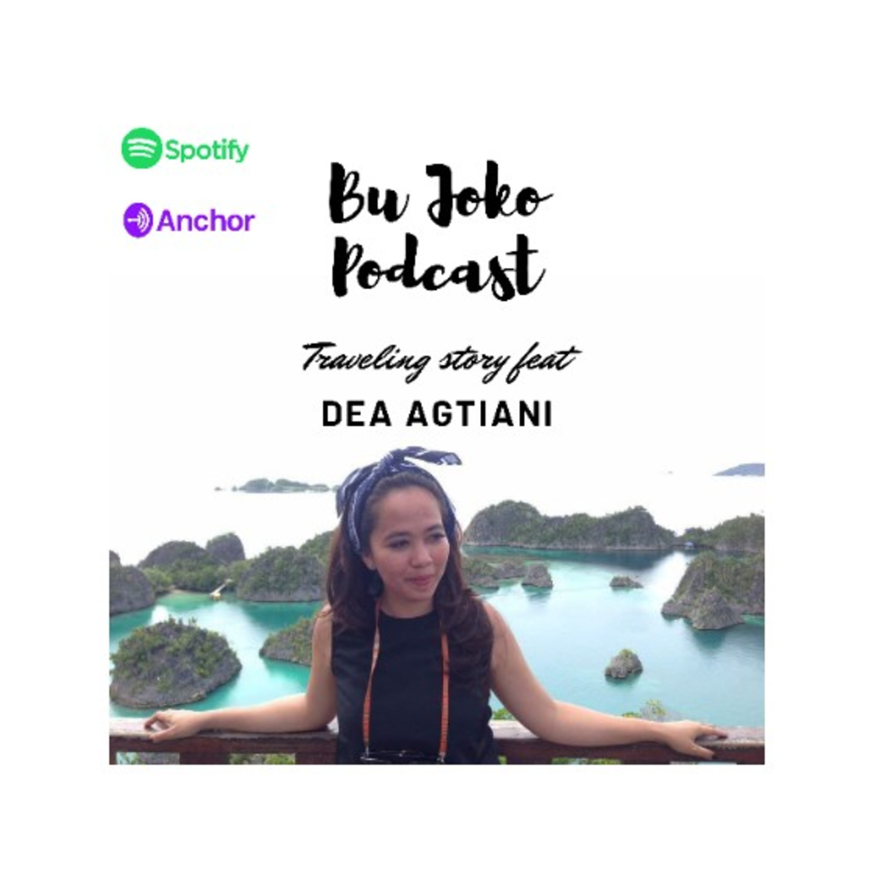 Episode 18 : Traveling Story feat Dea Agtiani episode artwork