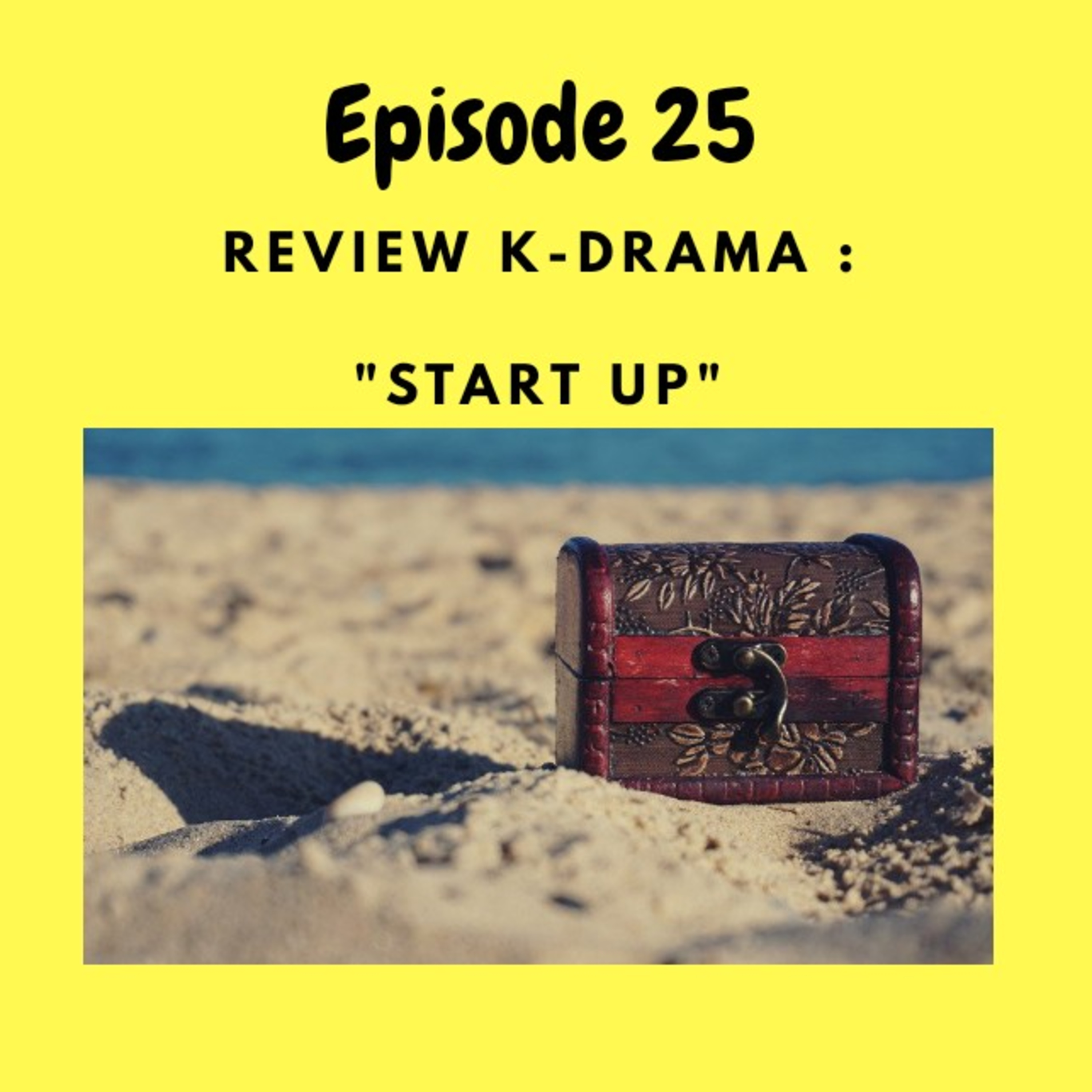 Episode 25 : Review K-Drama "Start Up" episode artwork