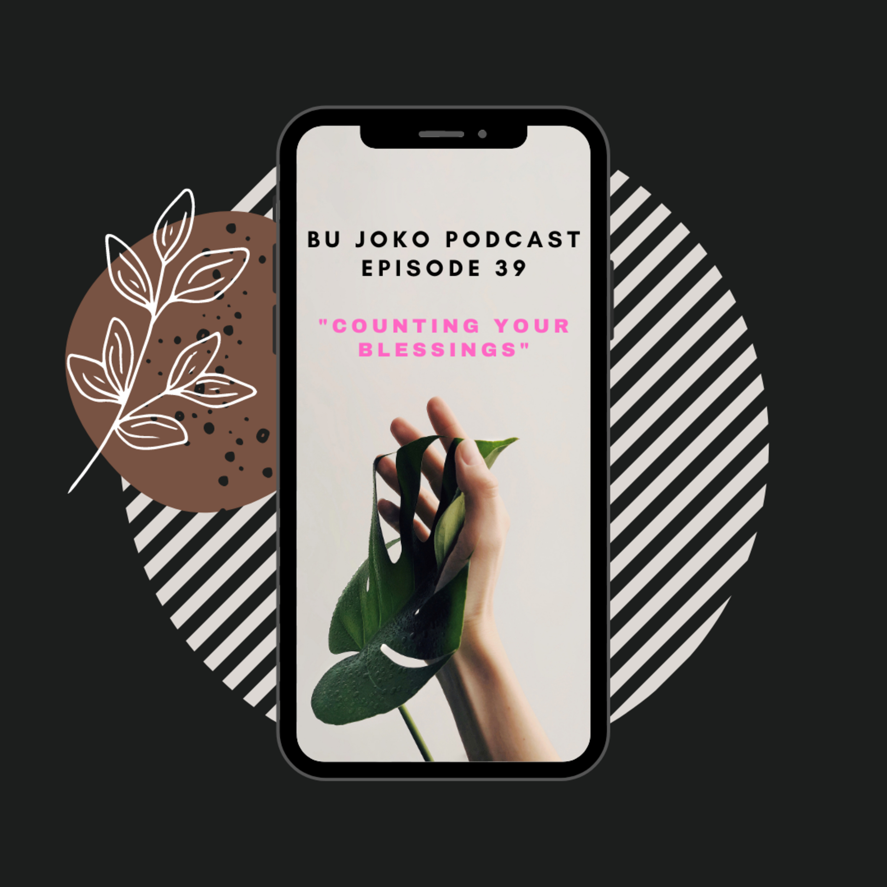 Episode 39 : "Counting Your Blessings" episode artwork