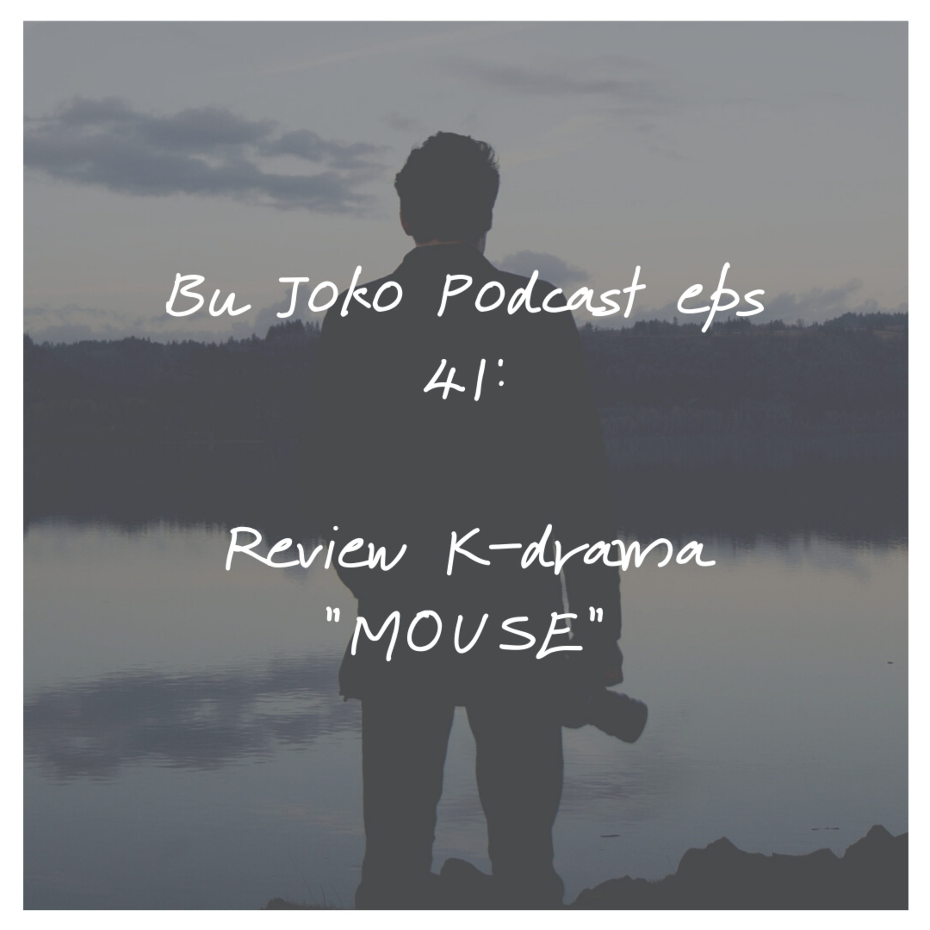 Episode 41: Review K-drama "MOUSE" episode artwork