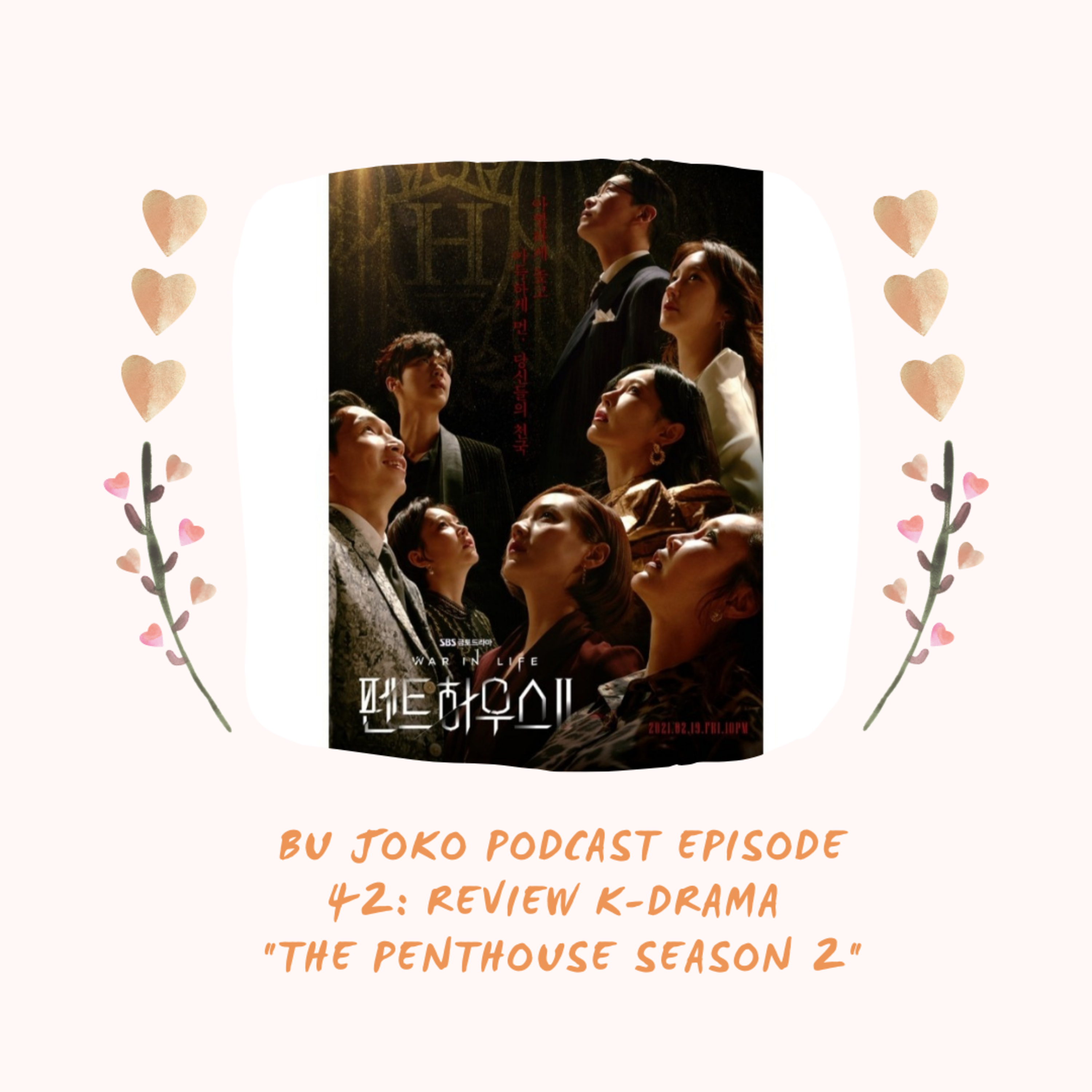 Episode 42 : Review K-drama "The Penthouse Season 2" episode artwork