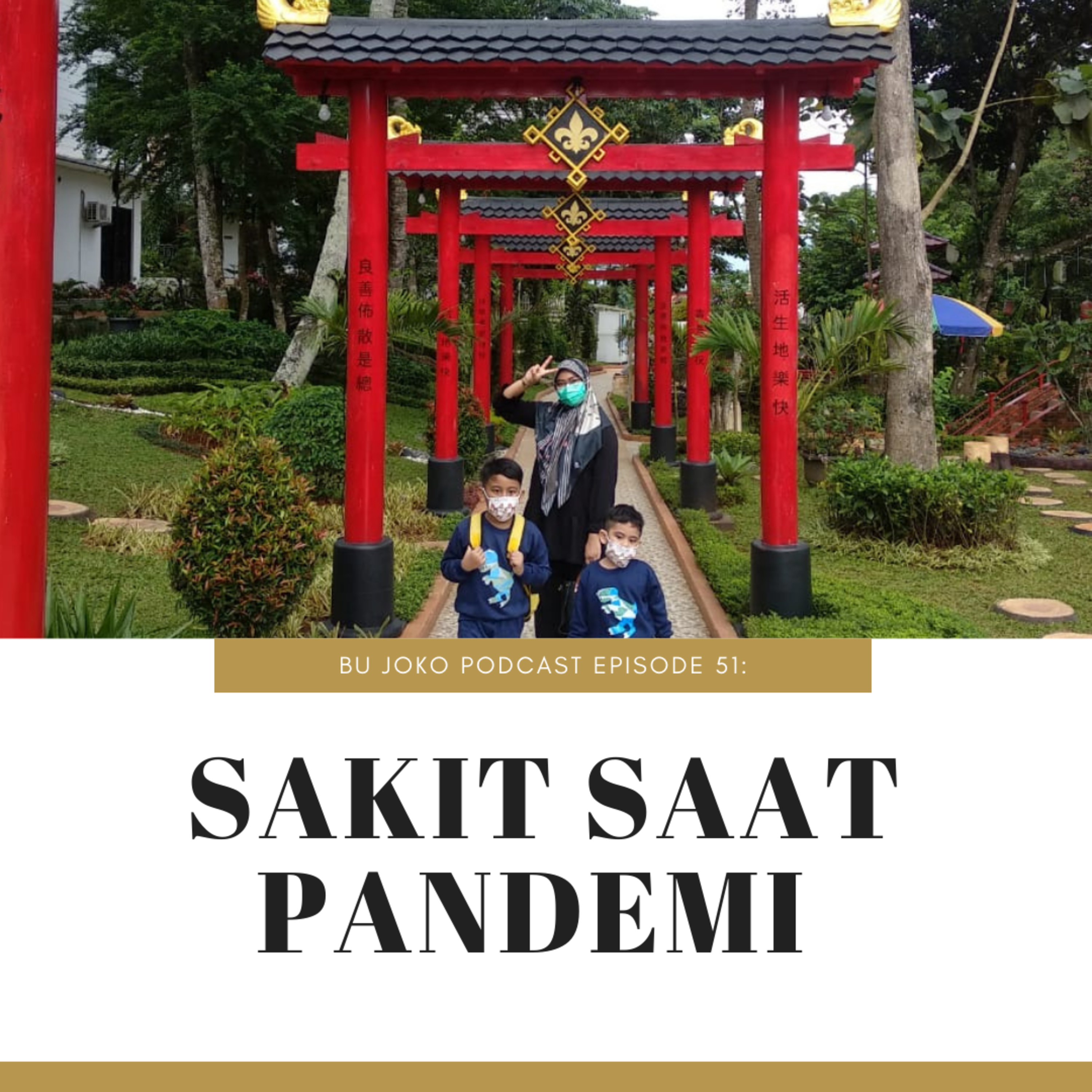 Episode 51 : "Sakit Saat Pandemi" episode artwork
