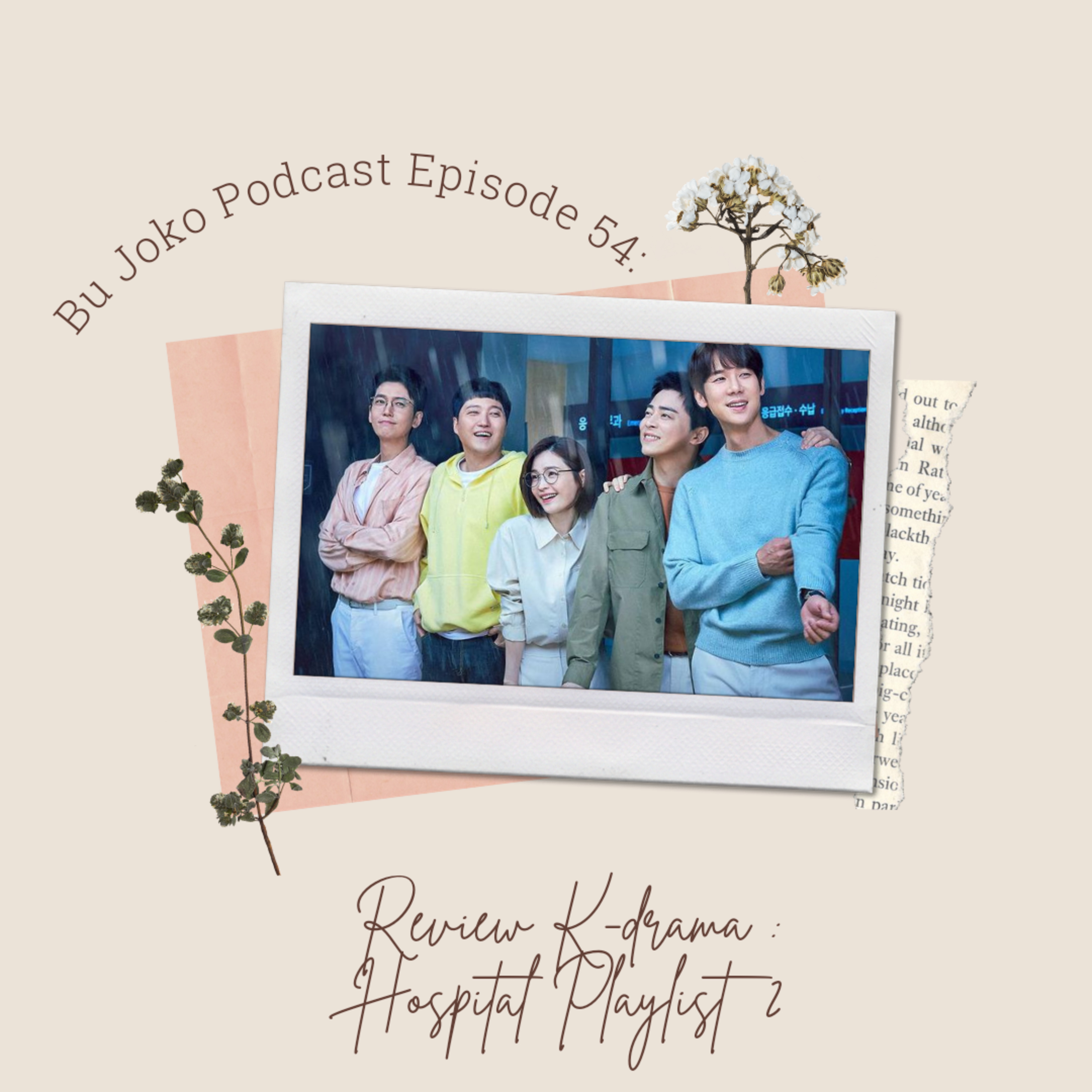 Episode 54 : Review K-drama "Hospital Playlist Season 2" episode artwork