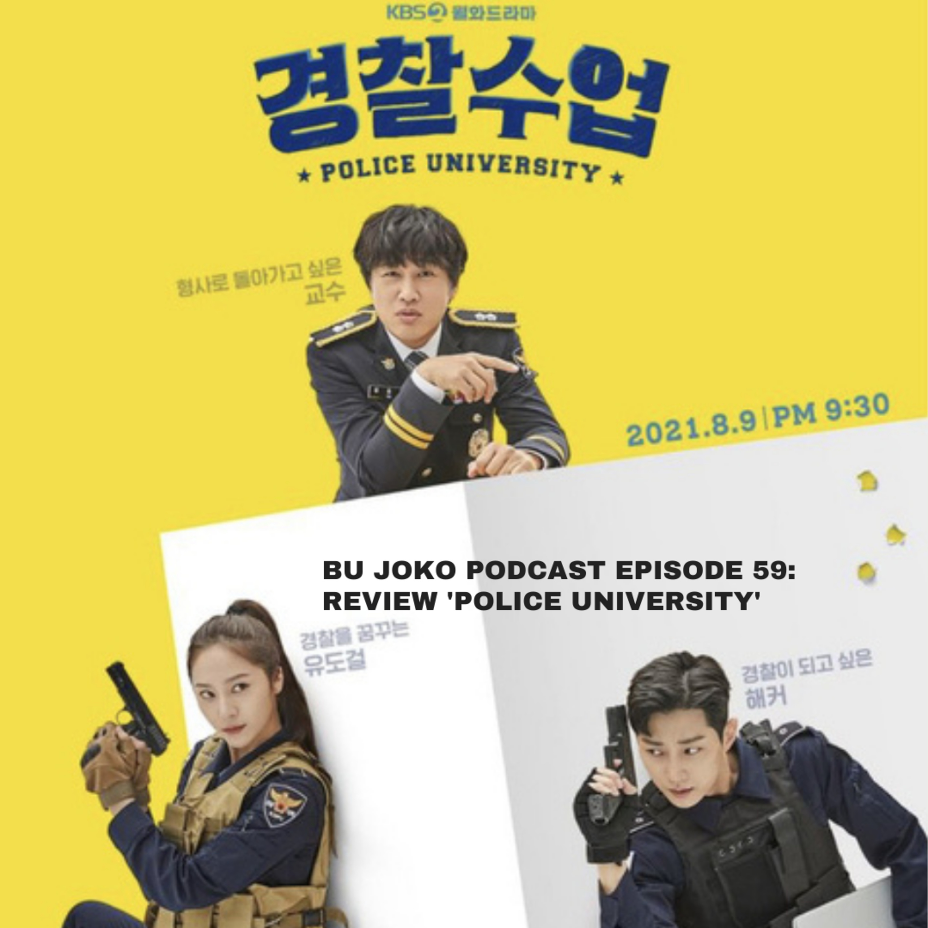 Episode 59 : Review K-Drama 'Police University' episode artwork