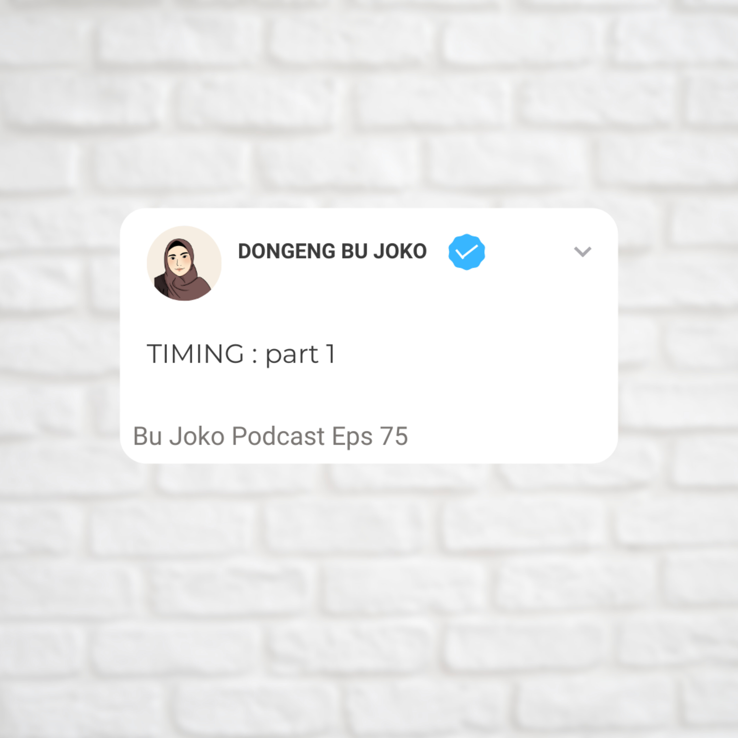 Episode 75: Dongeng Bu Joko. 'TIMING' Part 1. episode artwork