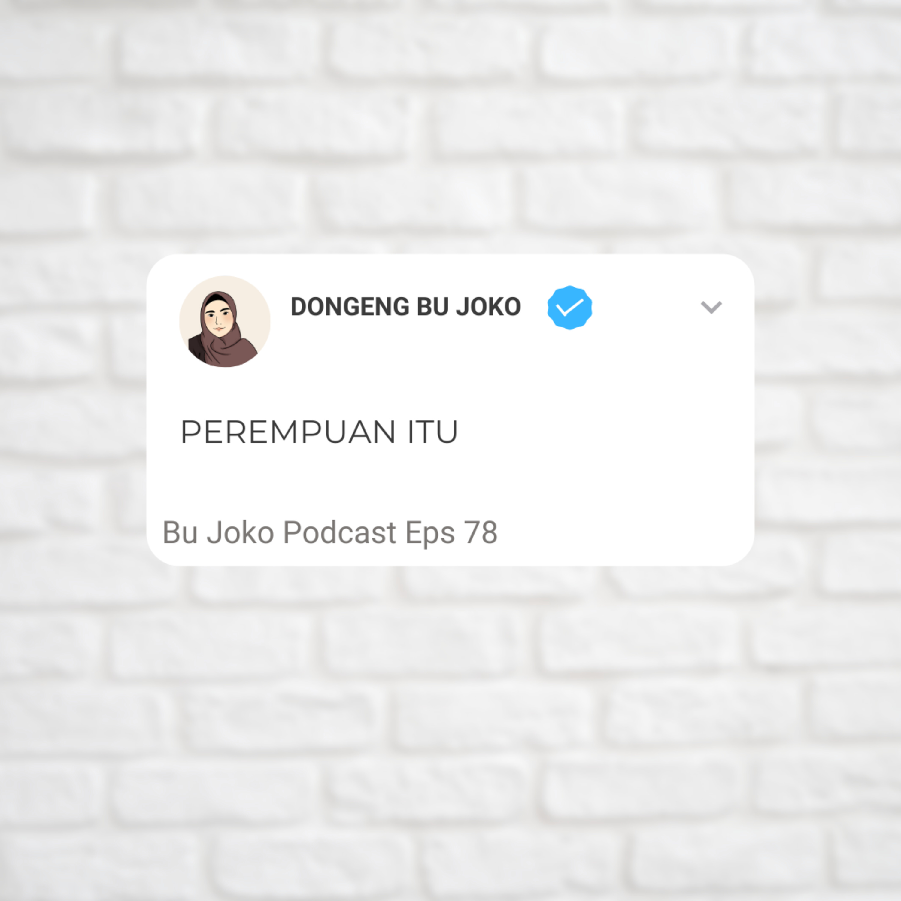 Episode 78 : Dongeng Bu Joko "Perempuan itu" episode artwork