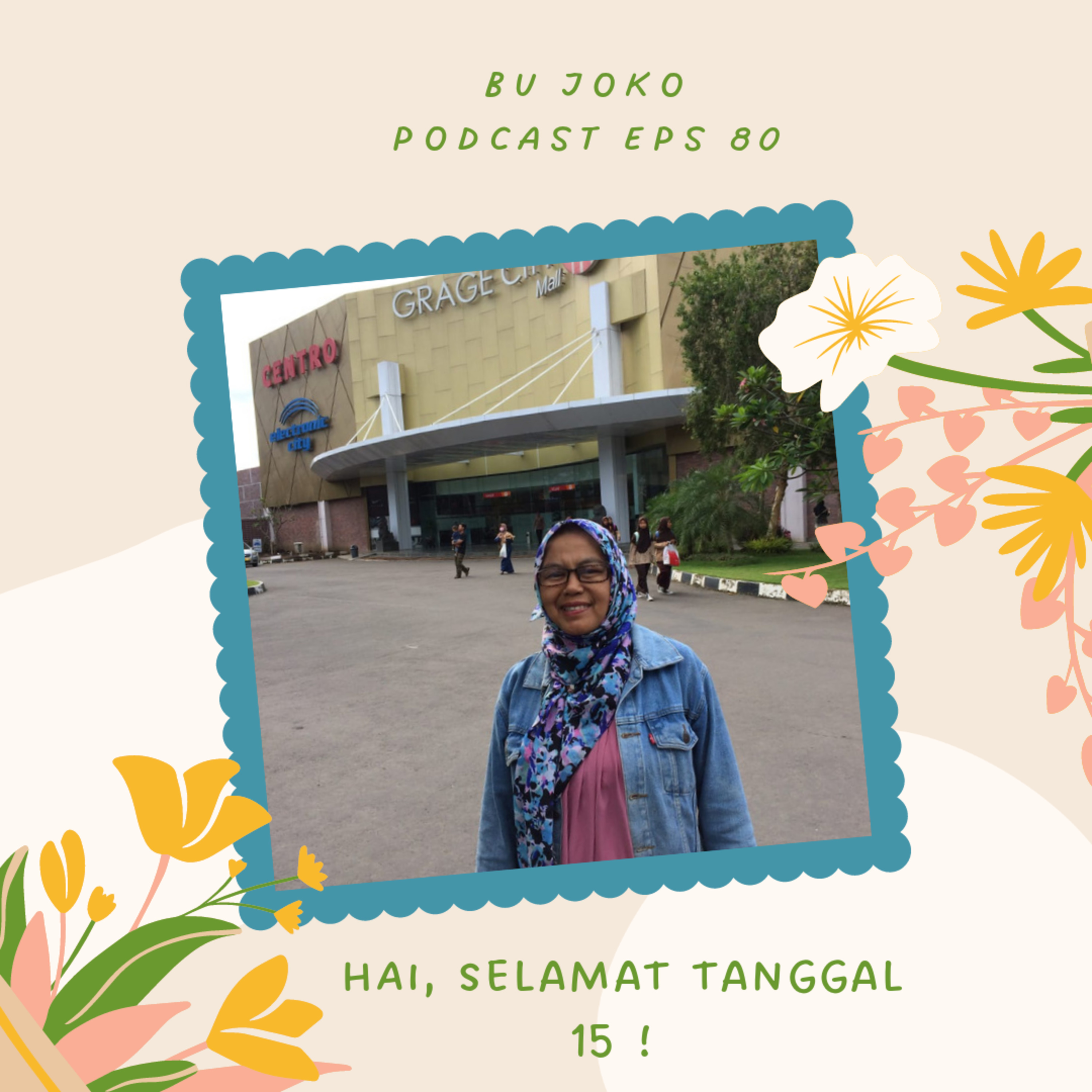 Episode 80 : "Hai, Selamat tanggal 15" episode artwork