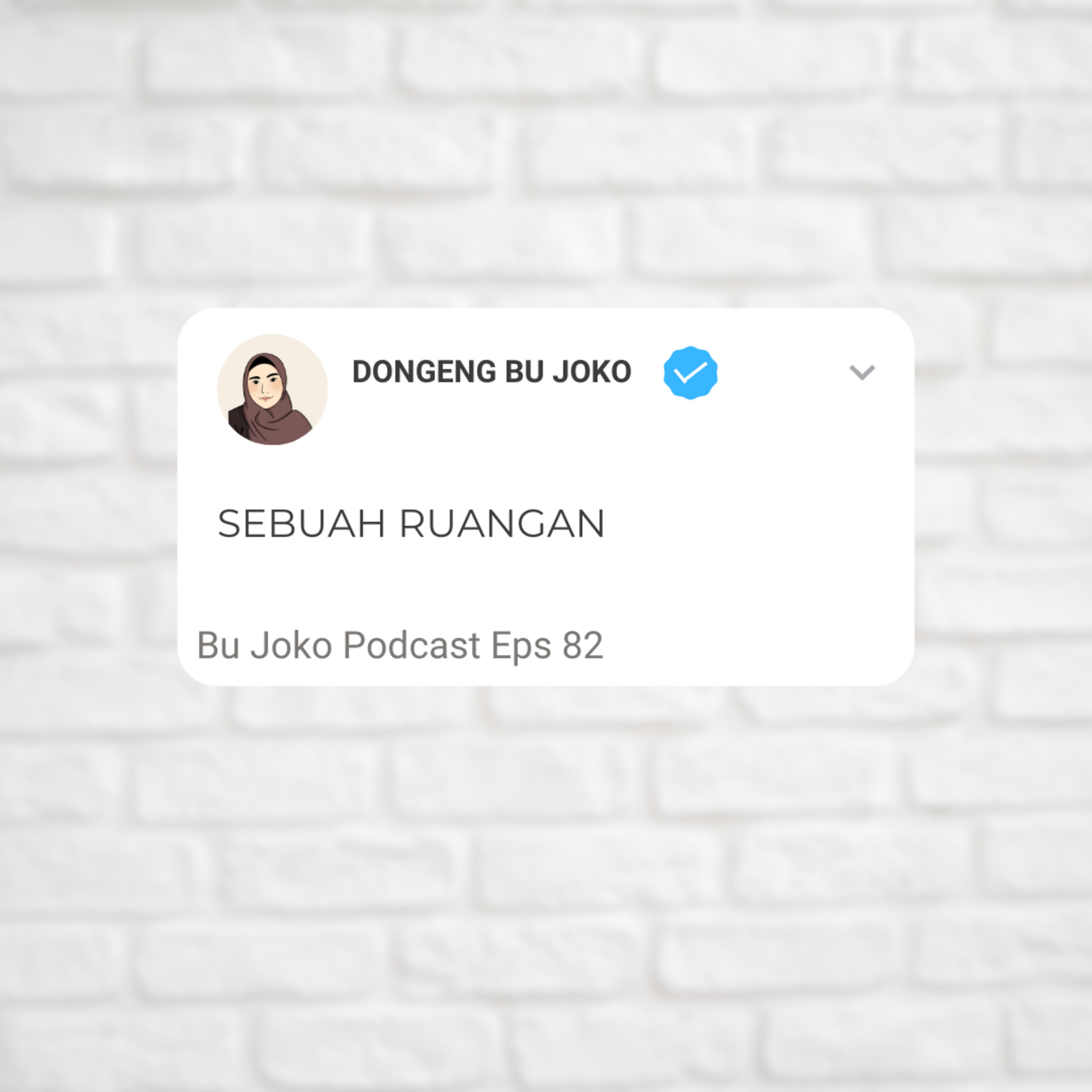 Episode 82: Dongeng Bu Joko "Sebuah Ruangan" episode artwork