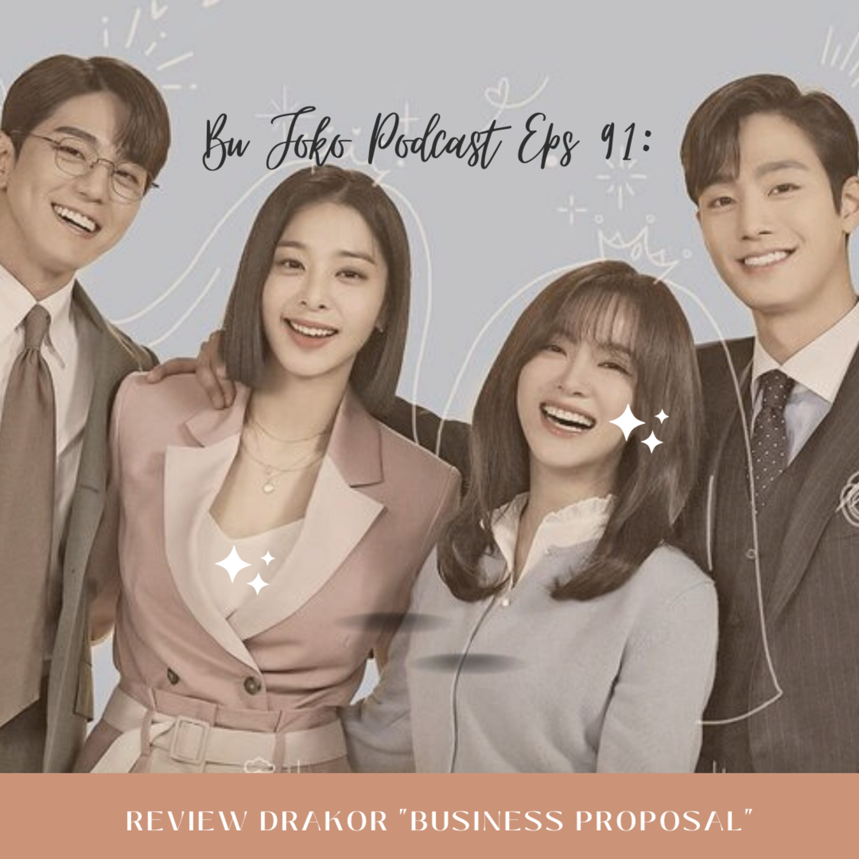 Episode 91: Review Drakor "Business Proposal" episode artwork