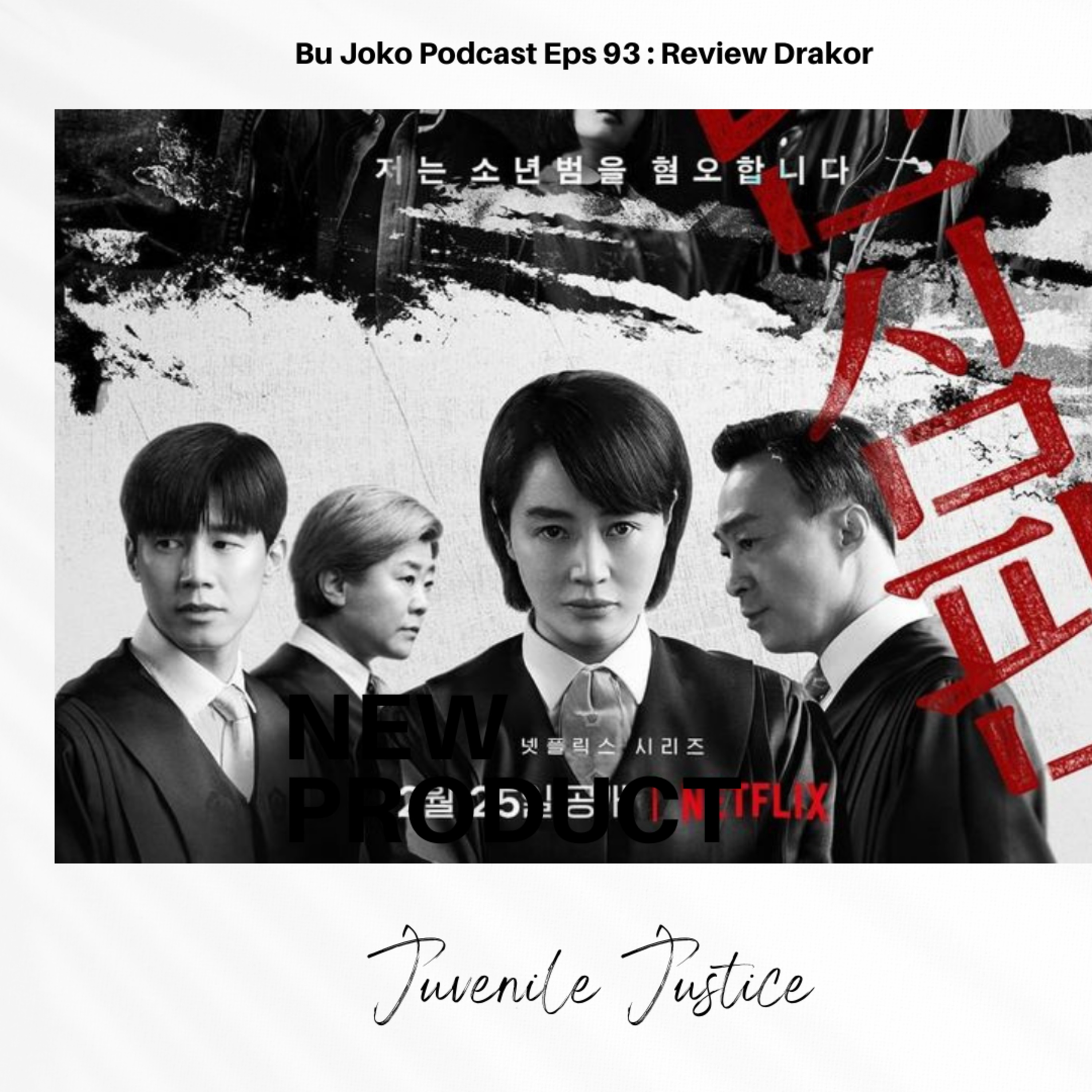 Episode 93: Review Drakor "Juvenile Justice" episode artwork