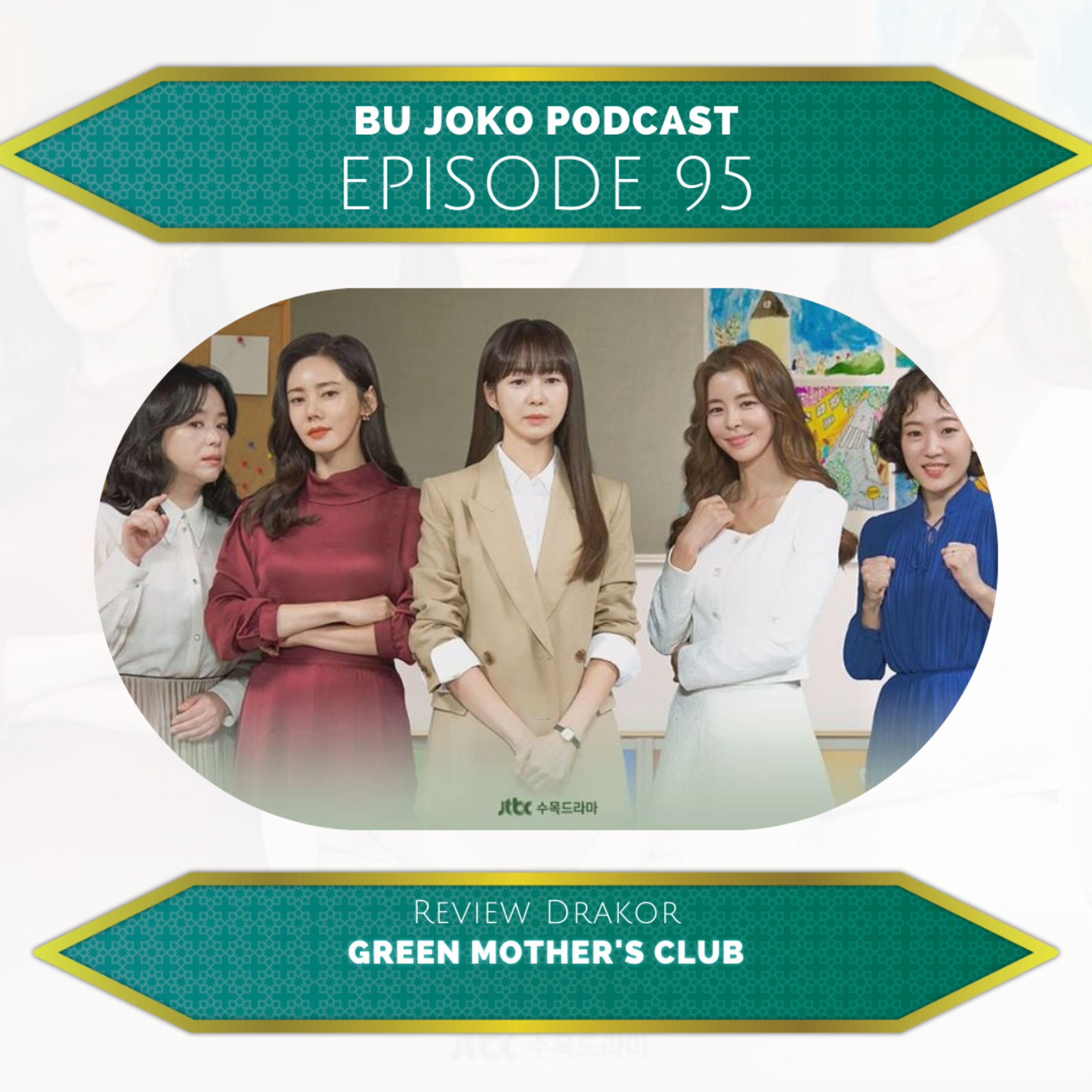 Episode 95: Review Drakor "Green Mother's Club" episode artwork