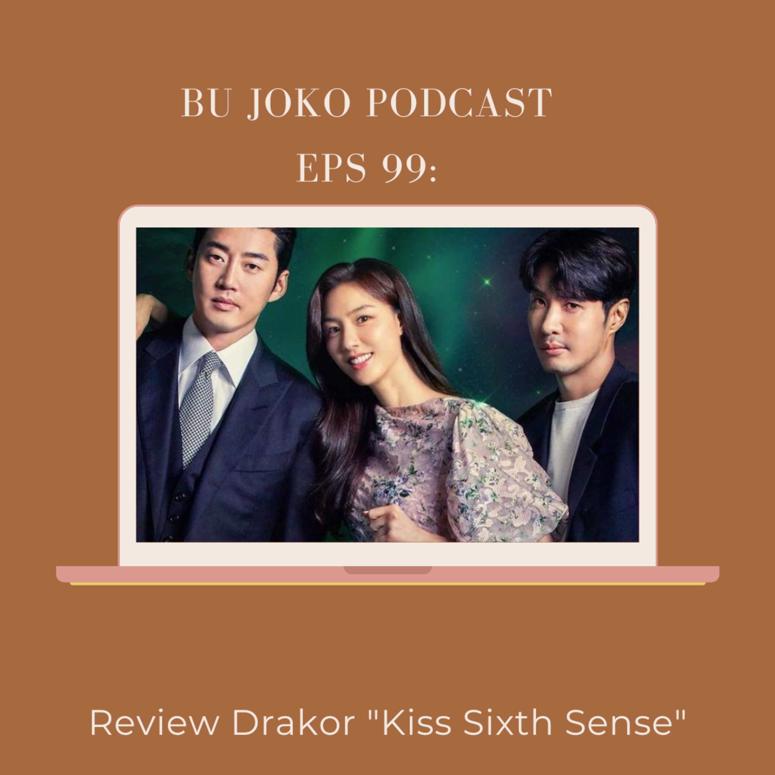 Episode 99: Review Drakor 'Kiss Sixth Sense' episode artwork