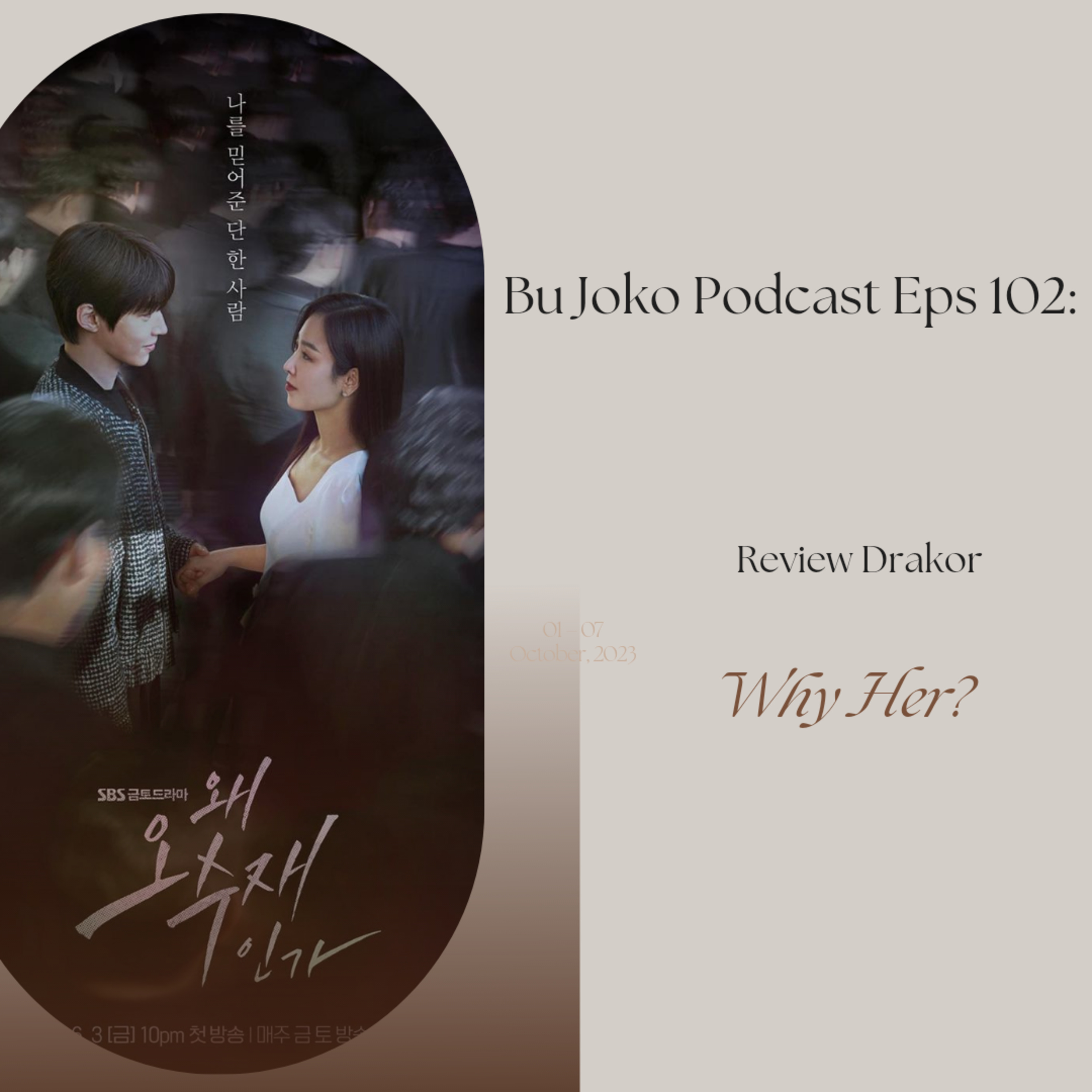 Episode 102: Review Drakor "Why Her? " episode artwork