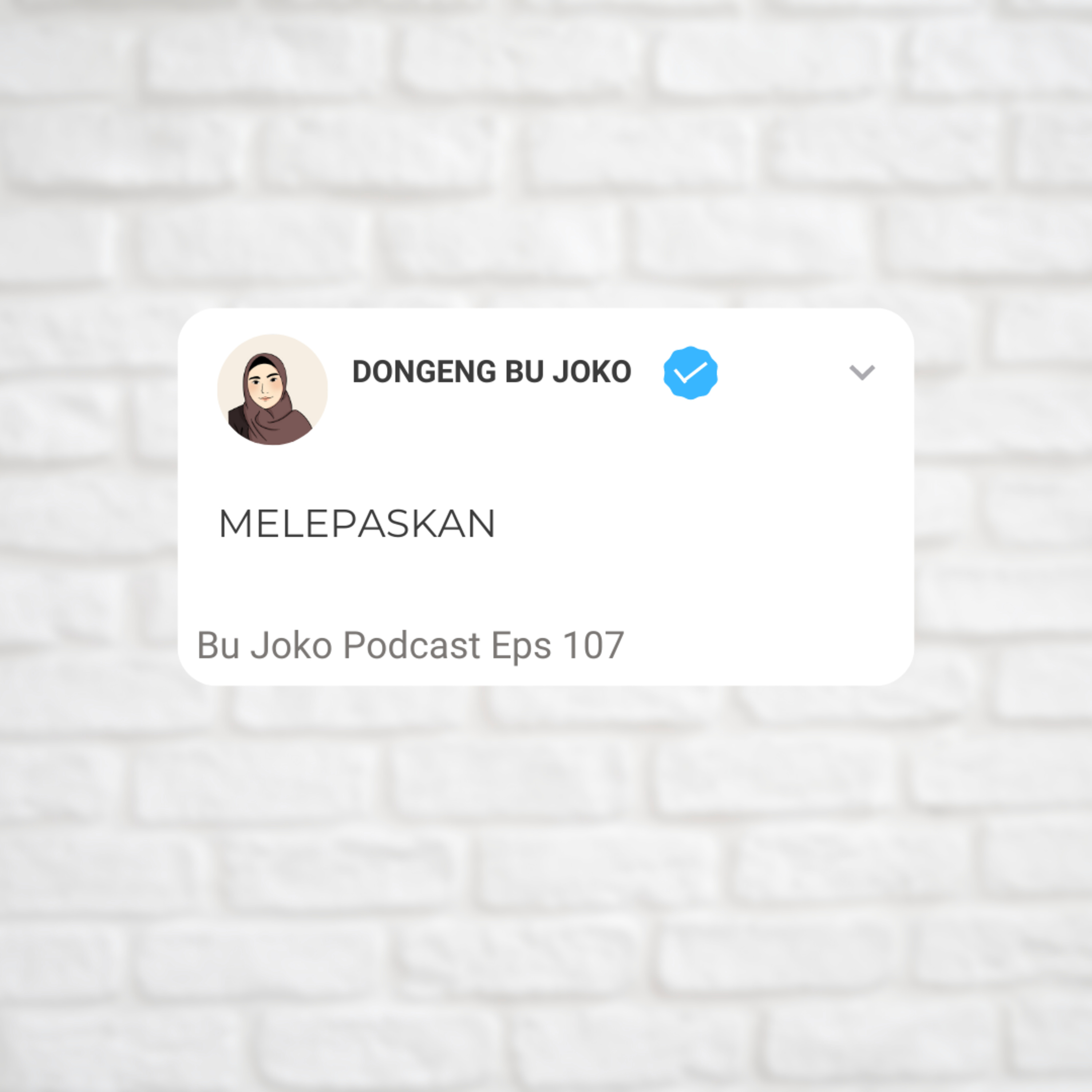 Episode 107: Dongeng Bu Joko 'Melepaskan' episode artwork