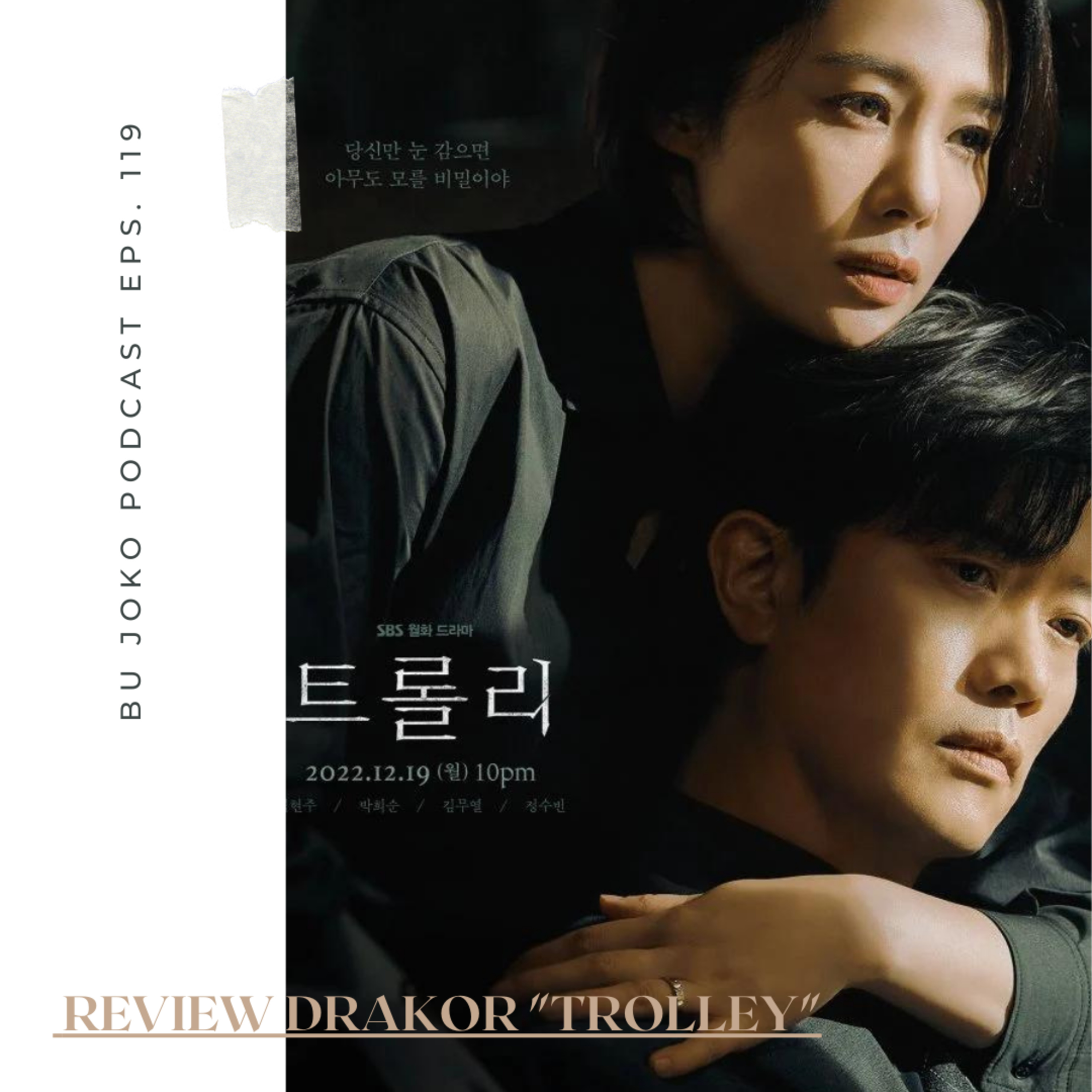 Episode 119: Review Drakor "Trolley" episode artwork