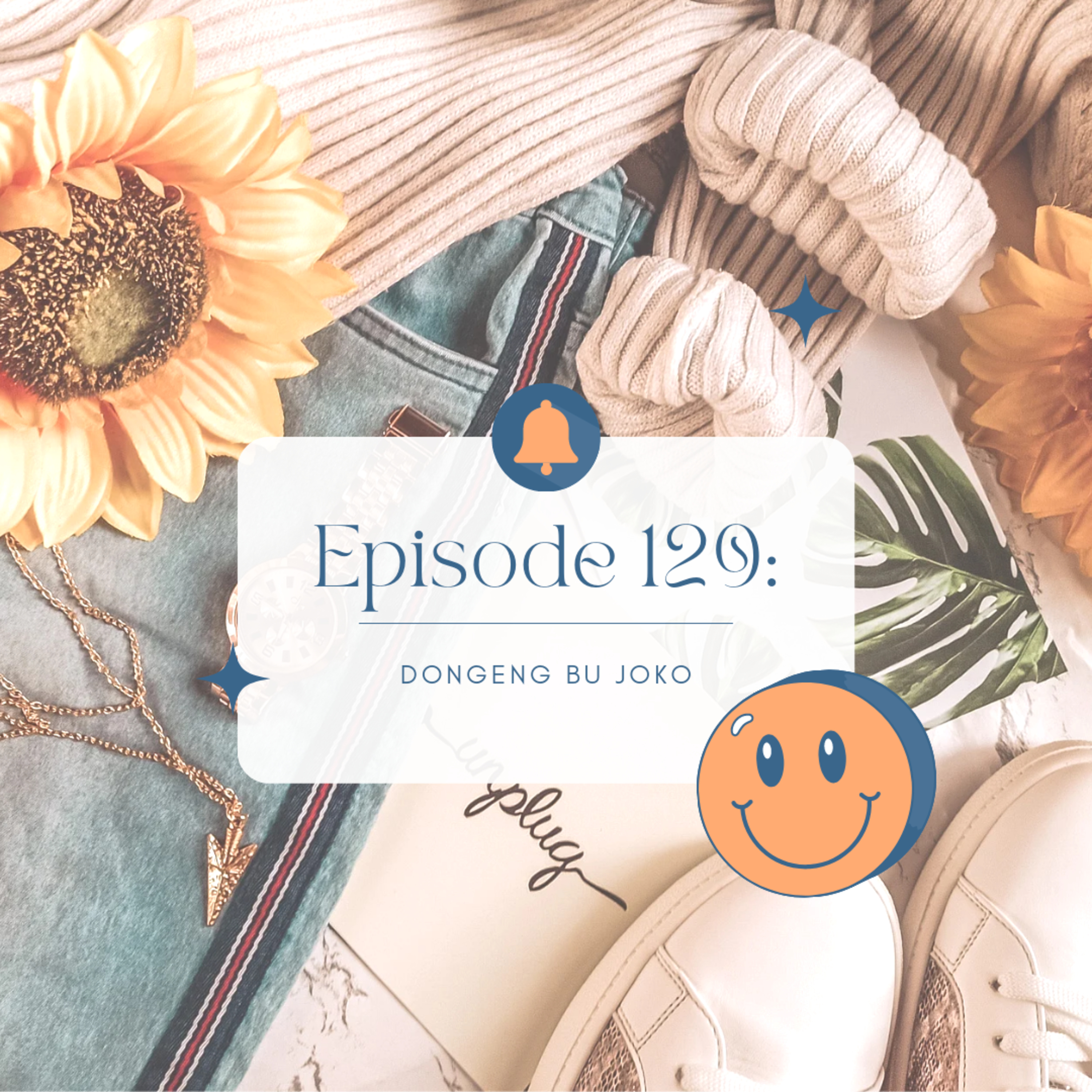Episode 129: Dongeng Bu Joko  episode artwork