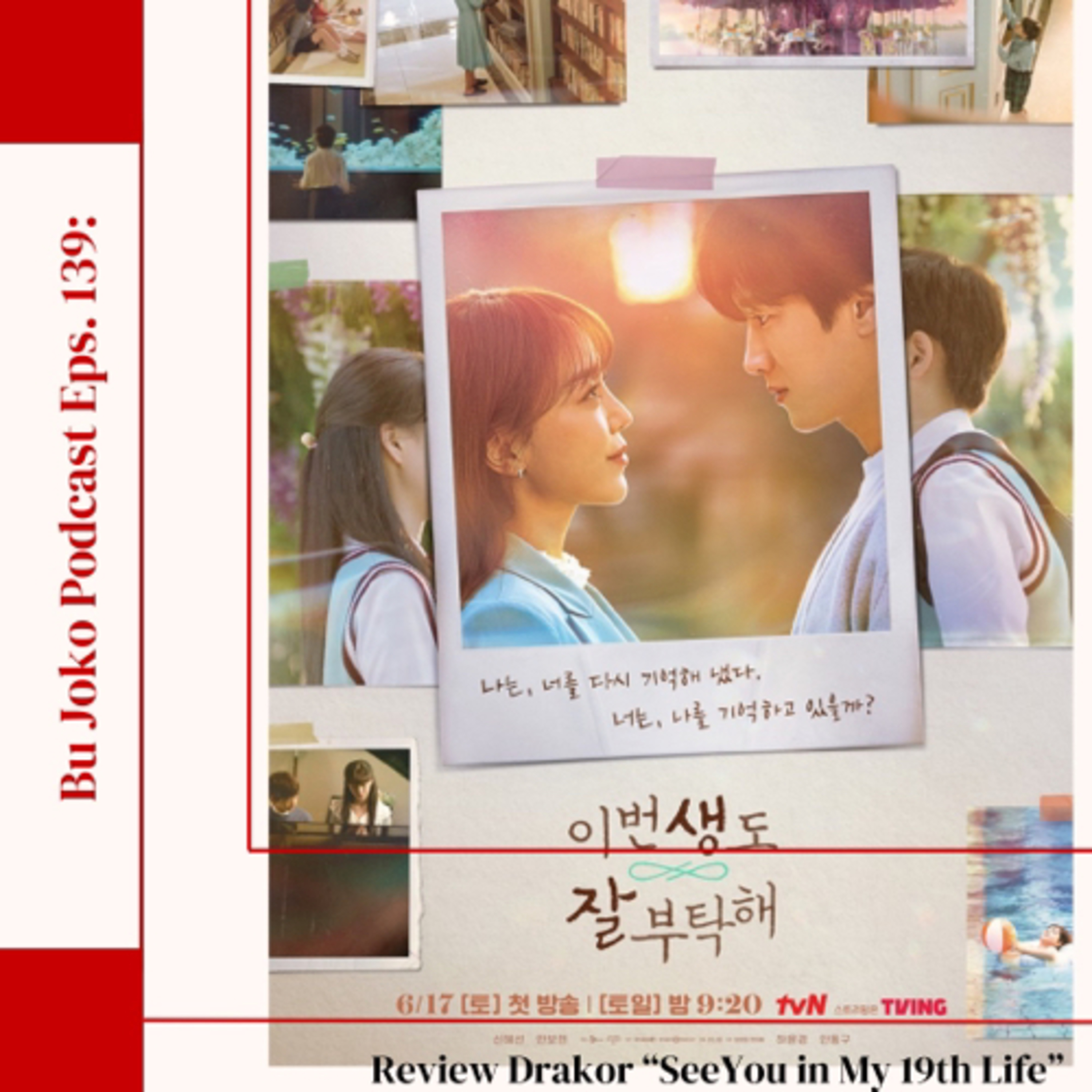 Episode 139: Review Drakor “See You in My 19th Life” episode artwork