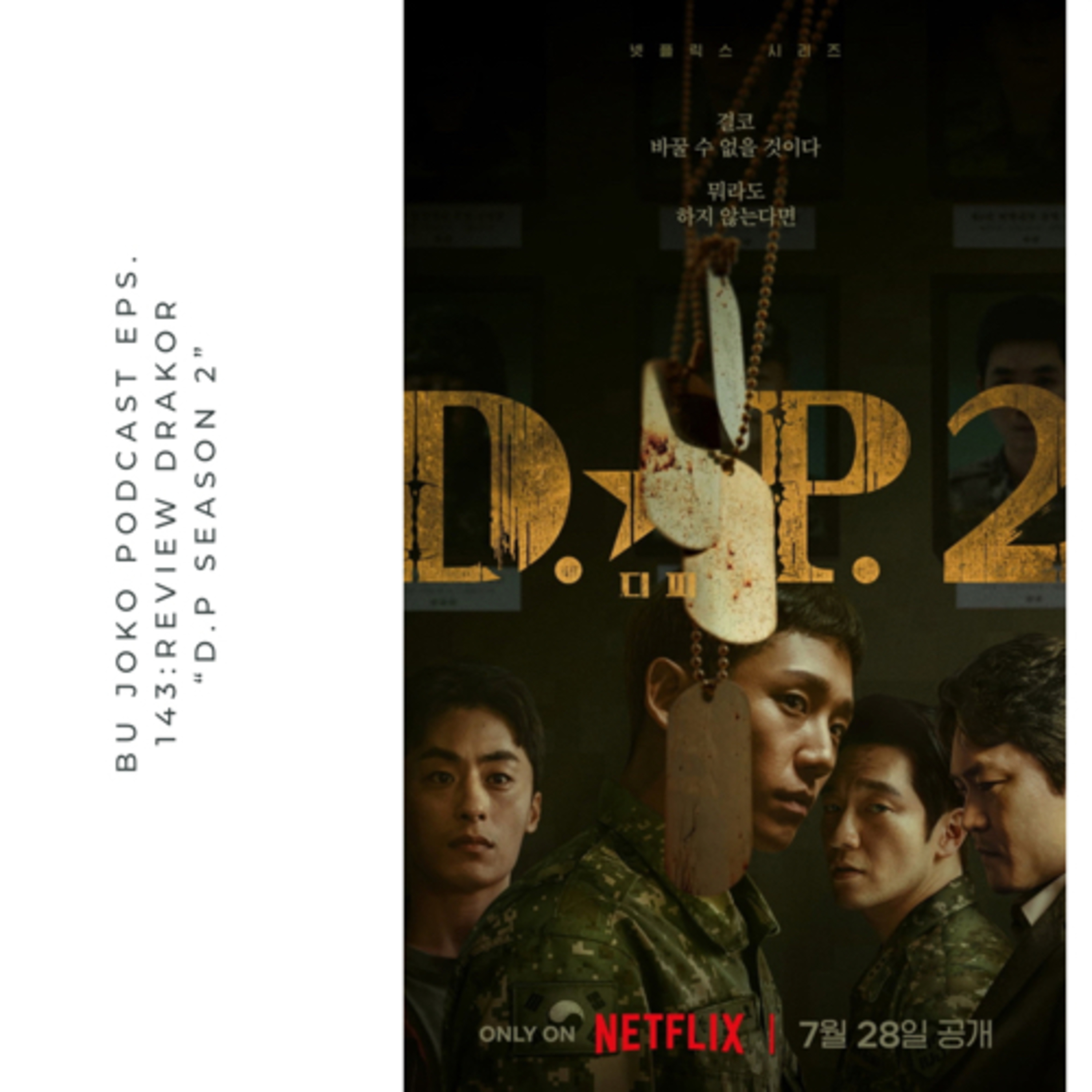 Episode 143: Review Drakor “D.P season 2” episode artwork
