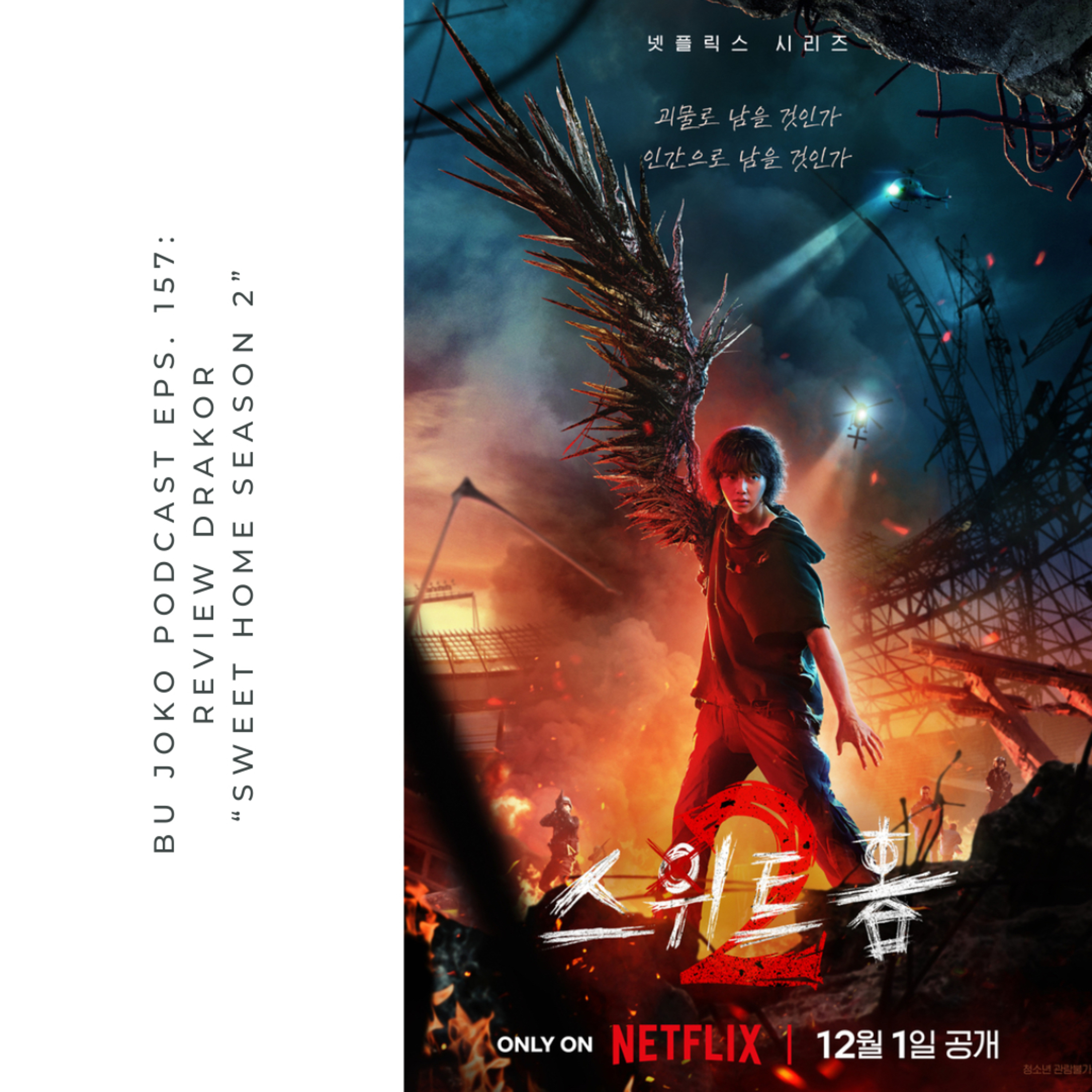 Episode 157: Review Drakor “Sweet Home Season 2” episode artwork