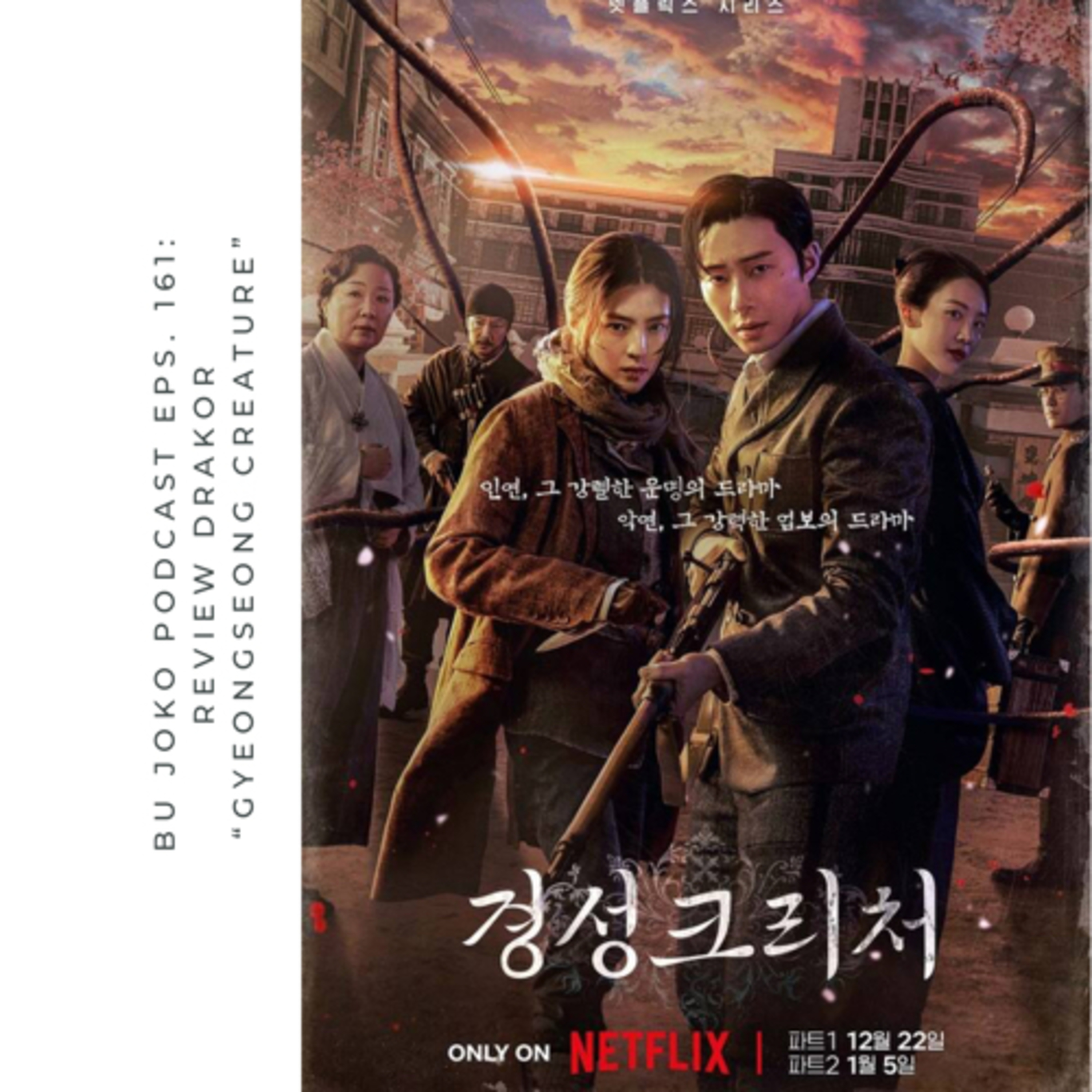 Episode 161: Review Drakor “Gyeongseong Creature” episode artwork